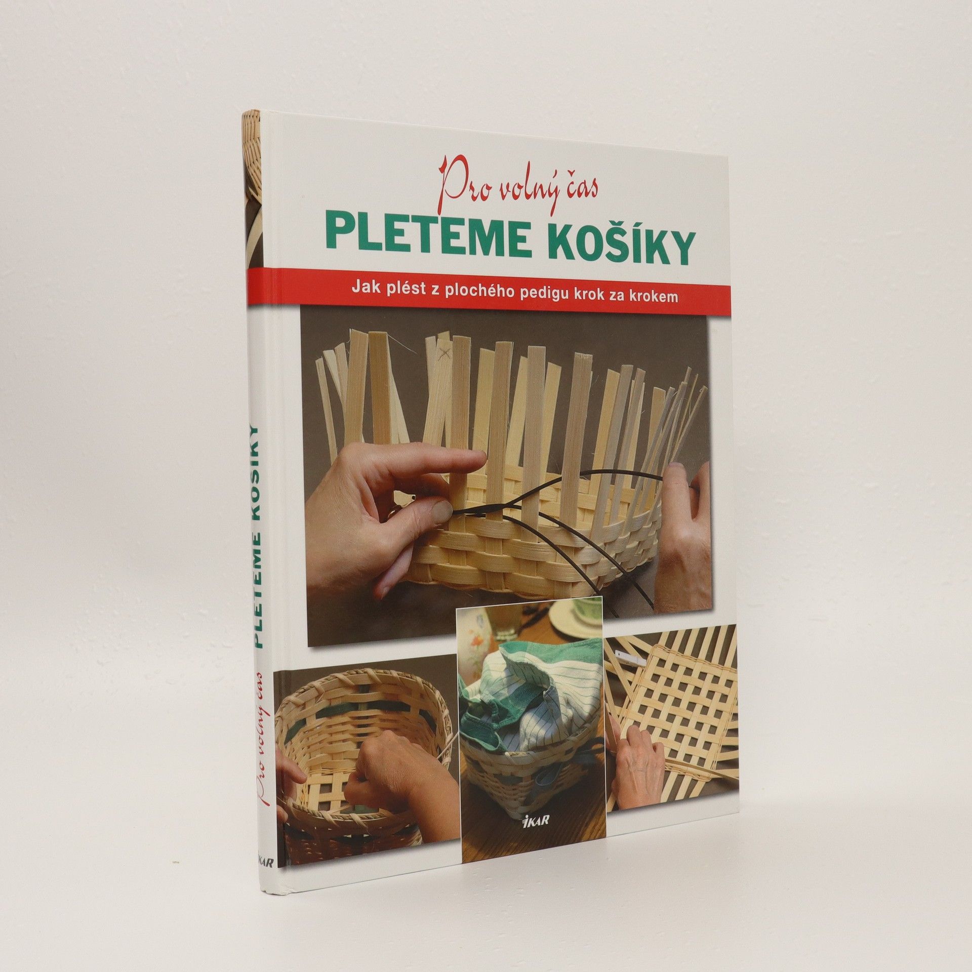 Linda Franz Pleteme košíky: Všechny potřebné dovednosti a nástroje, abyste mohli začít