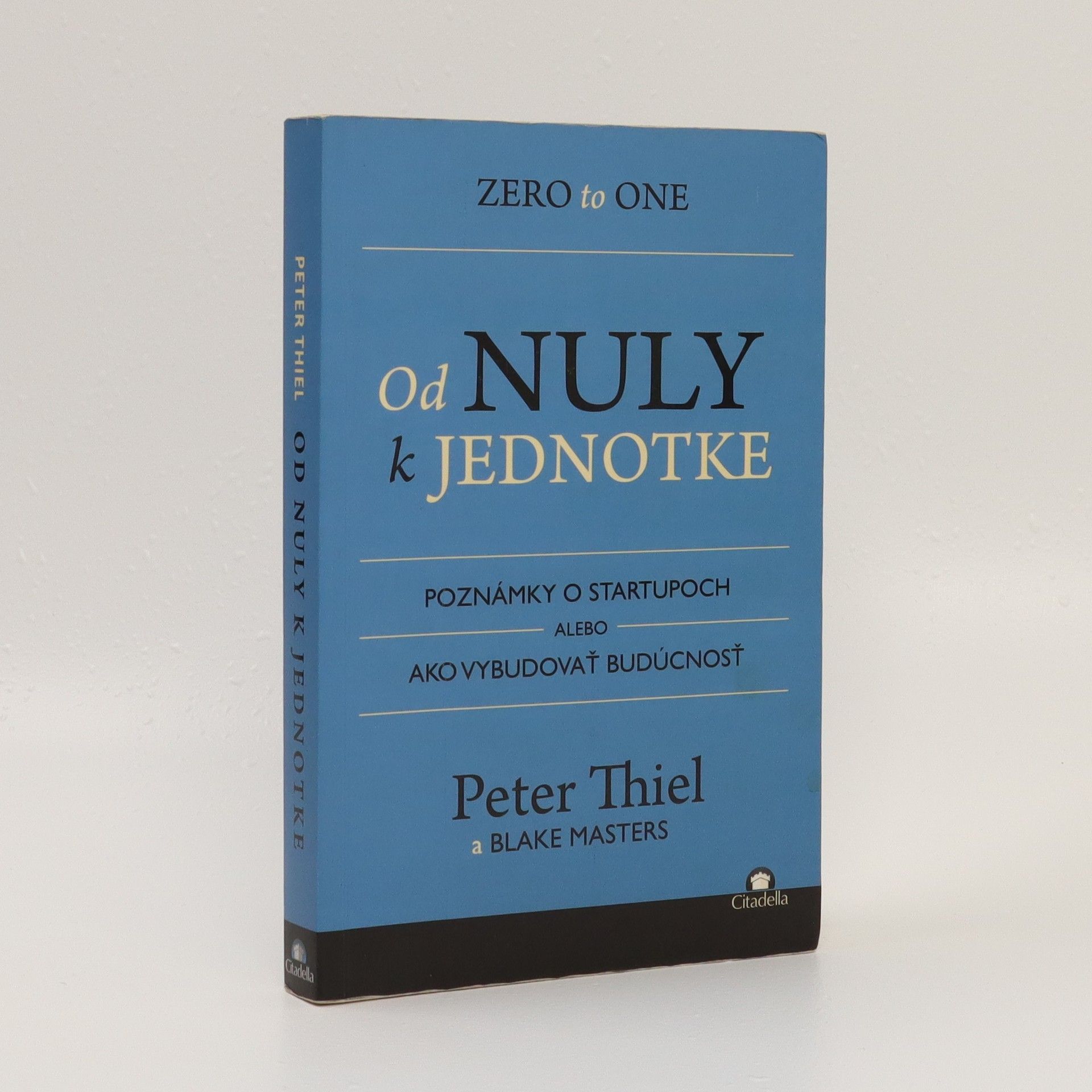 Peter Thiel Od nuly k jednotke