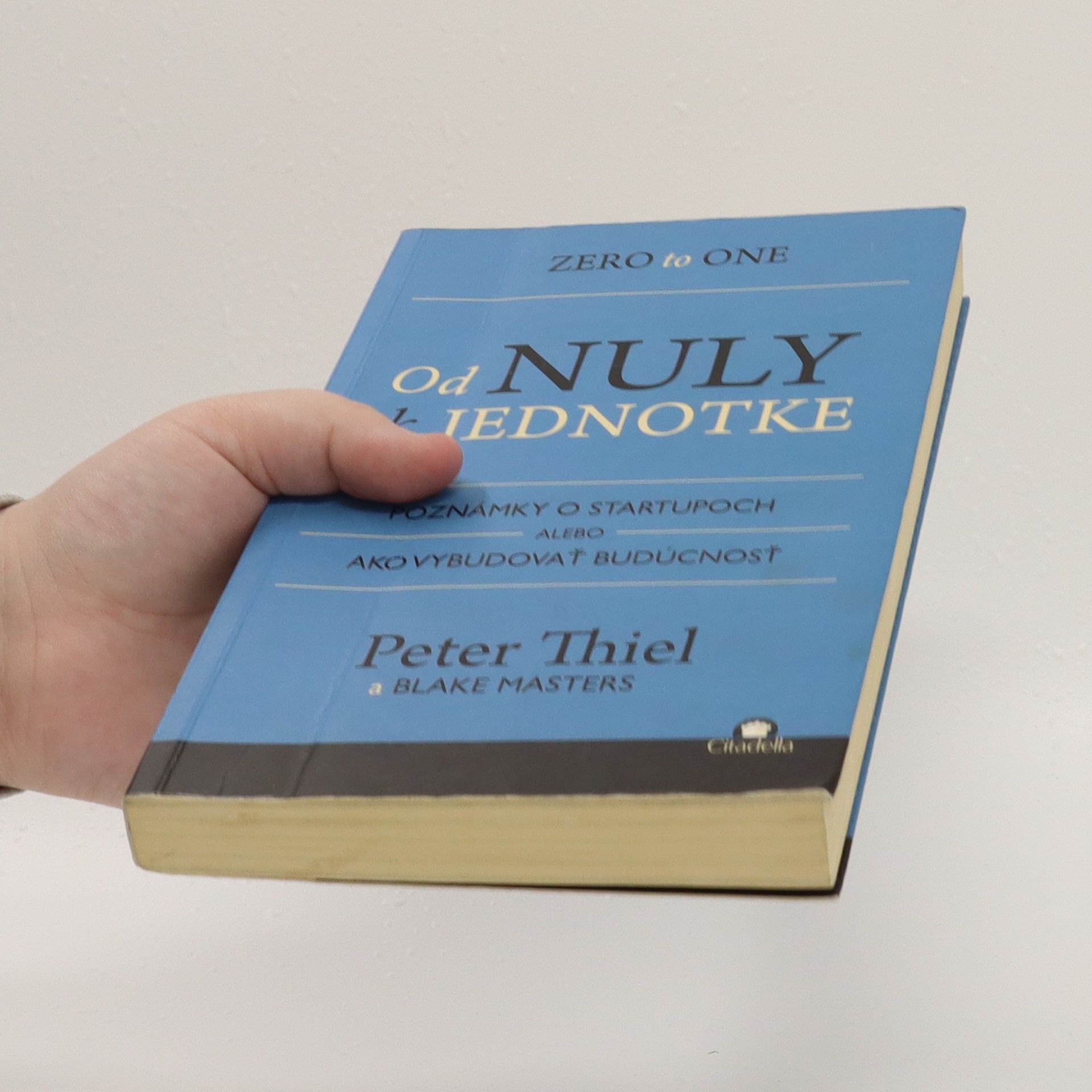 Peter Thiel Od nuly k jednotke