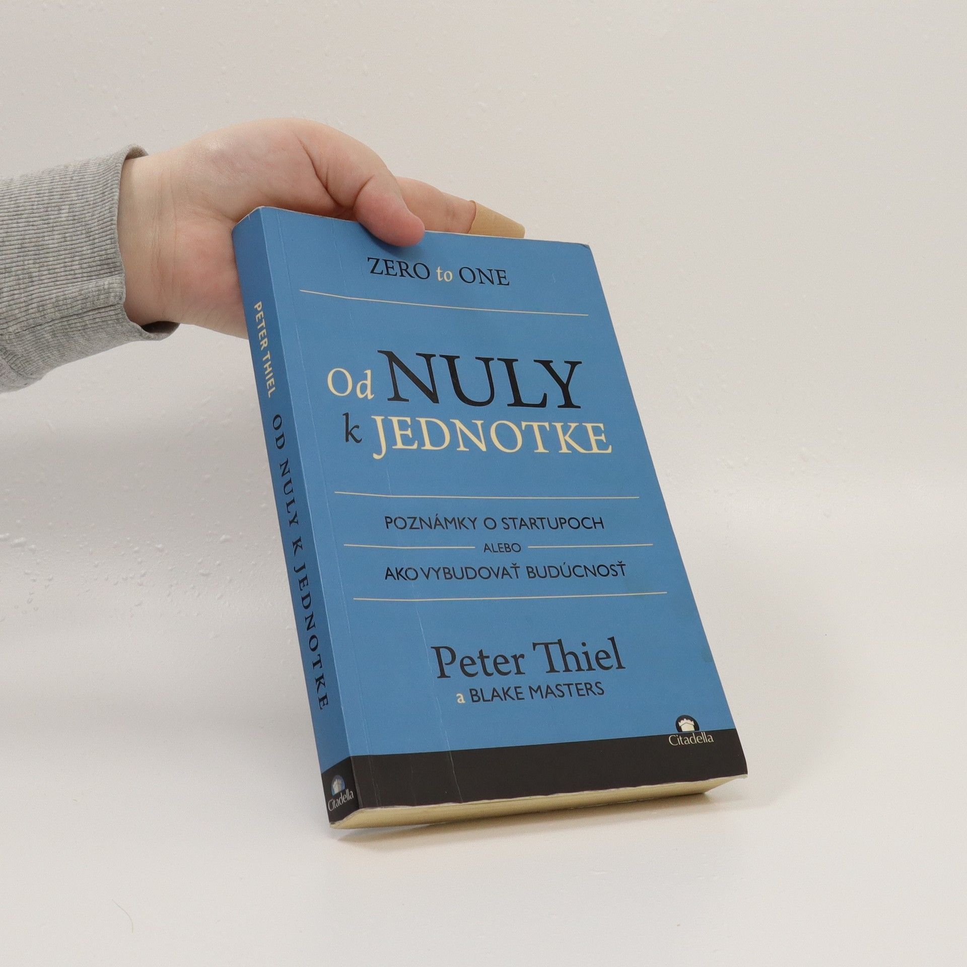 Peter Thiel Od nuly k jednotke
