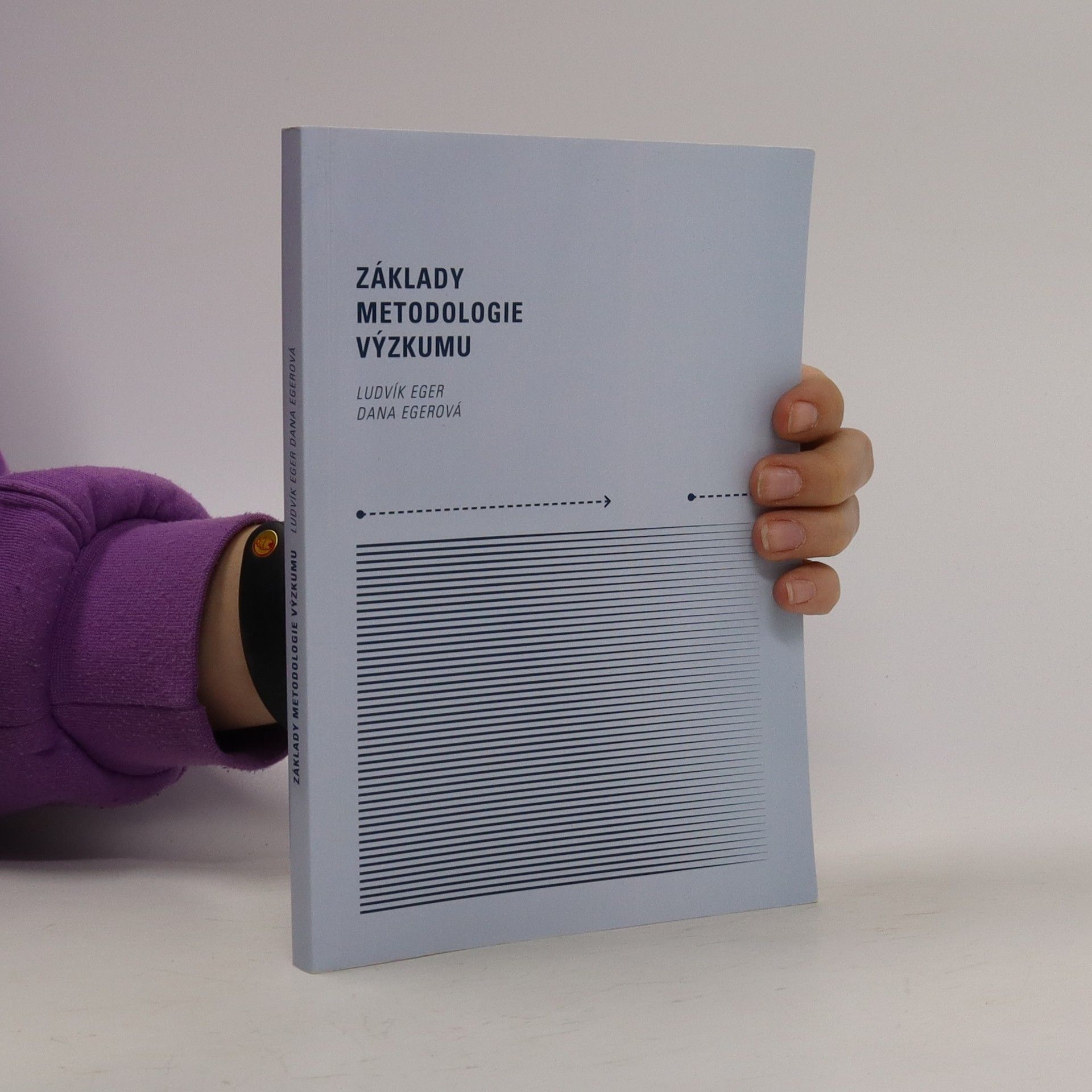 Ludvík Eger Základy metodologie výzkumu