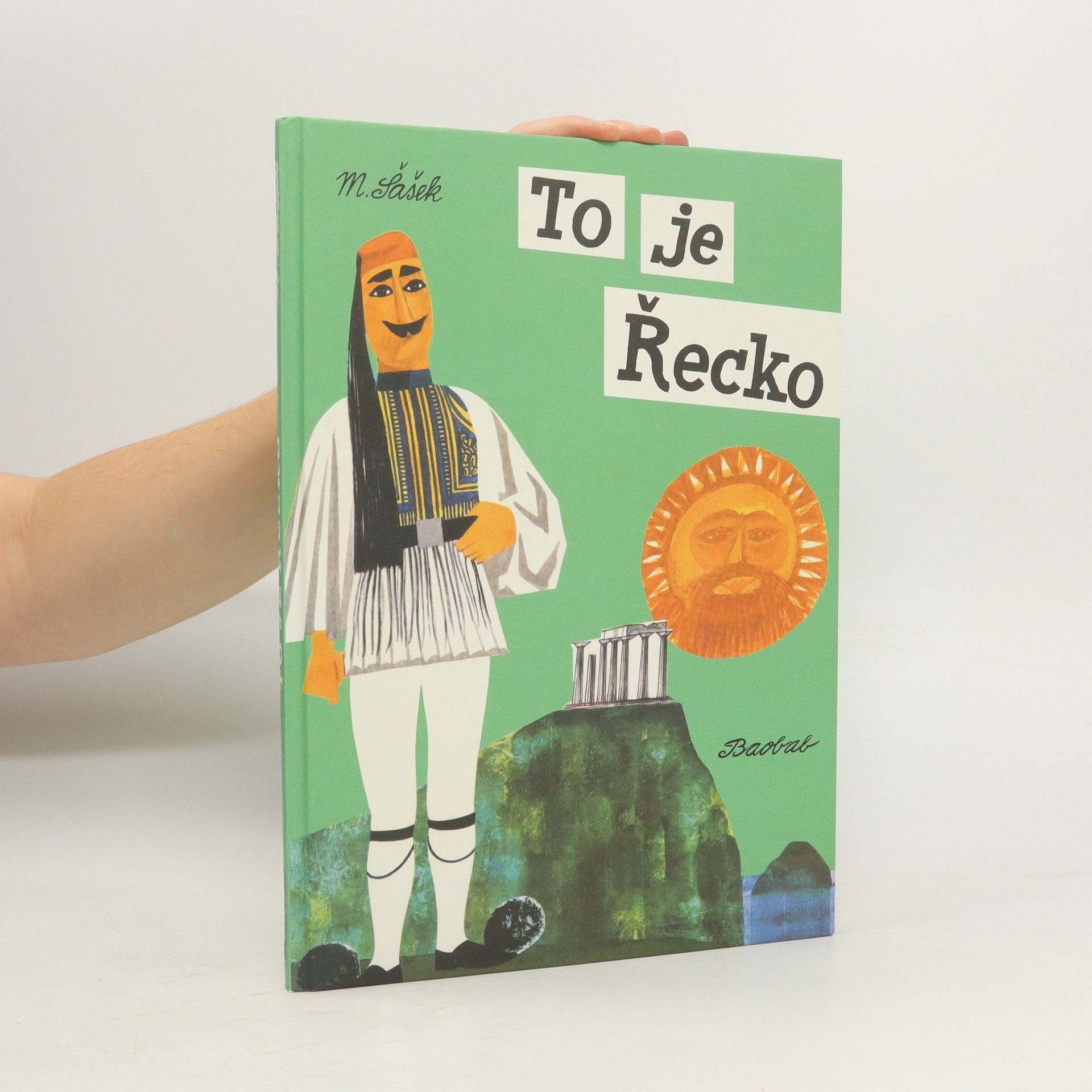 Miroslav Sasek To je Řecko