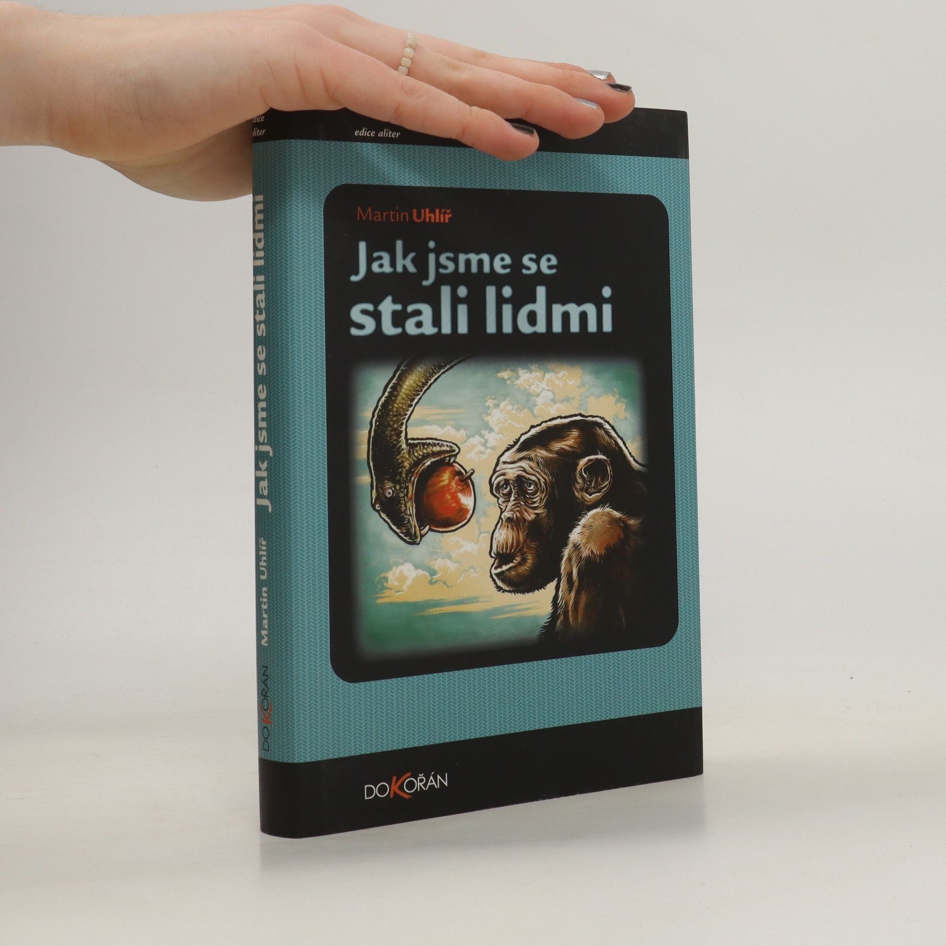 Martin Uhlíř Jak jsme se stali lidmi