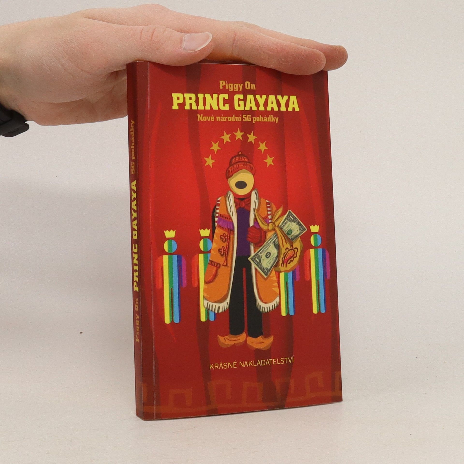 Piggy On Princ Gayaya : nové národní 5G pohádky