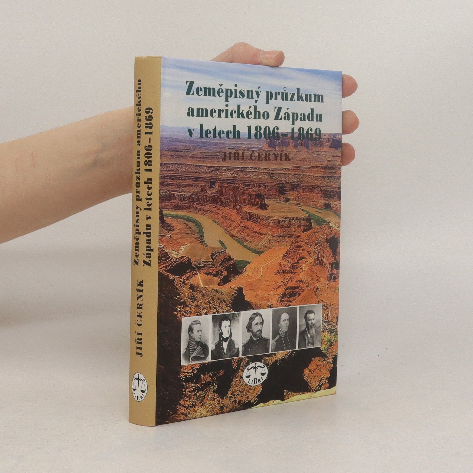 Jiří Černík Zeměpisný průzkum amerického Západu v letech 1806-1869