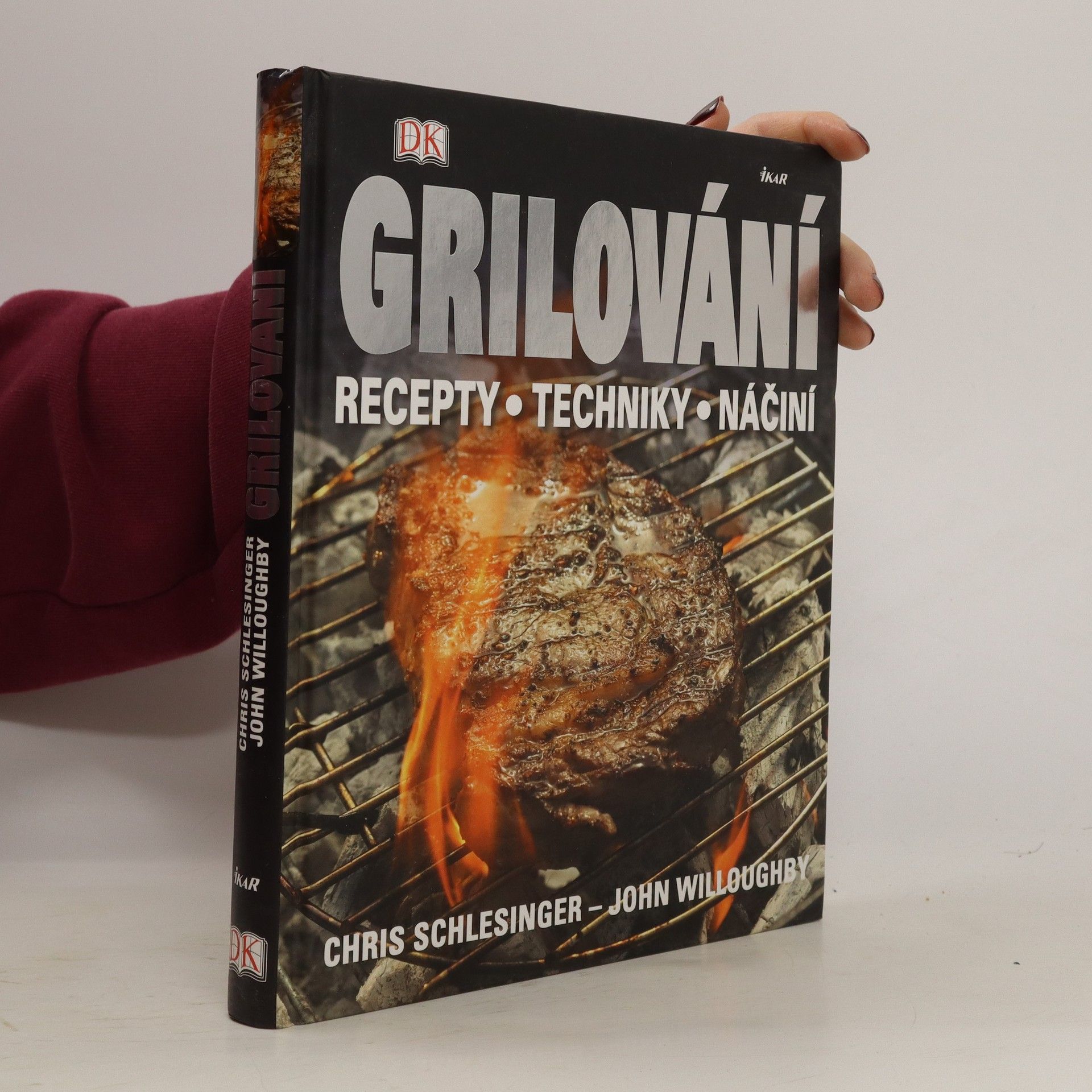 Chris Schlesinger Grilování. Recepty, techniky, náčiní