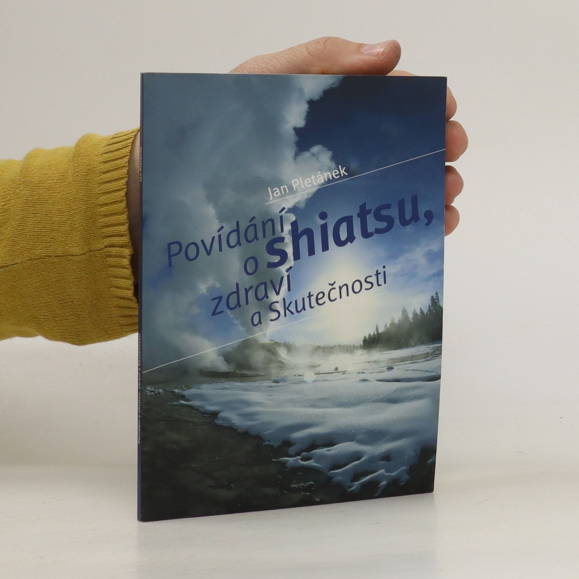 Jan Pletánek Povídání o shiatsu, zdraví a Skutečnosti