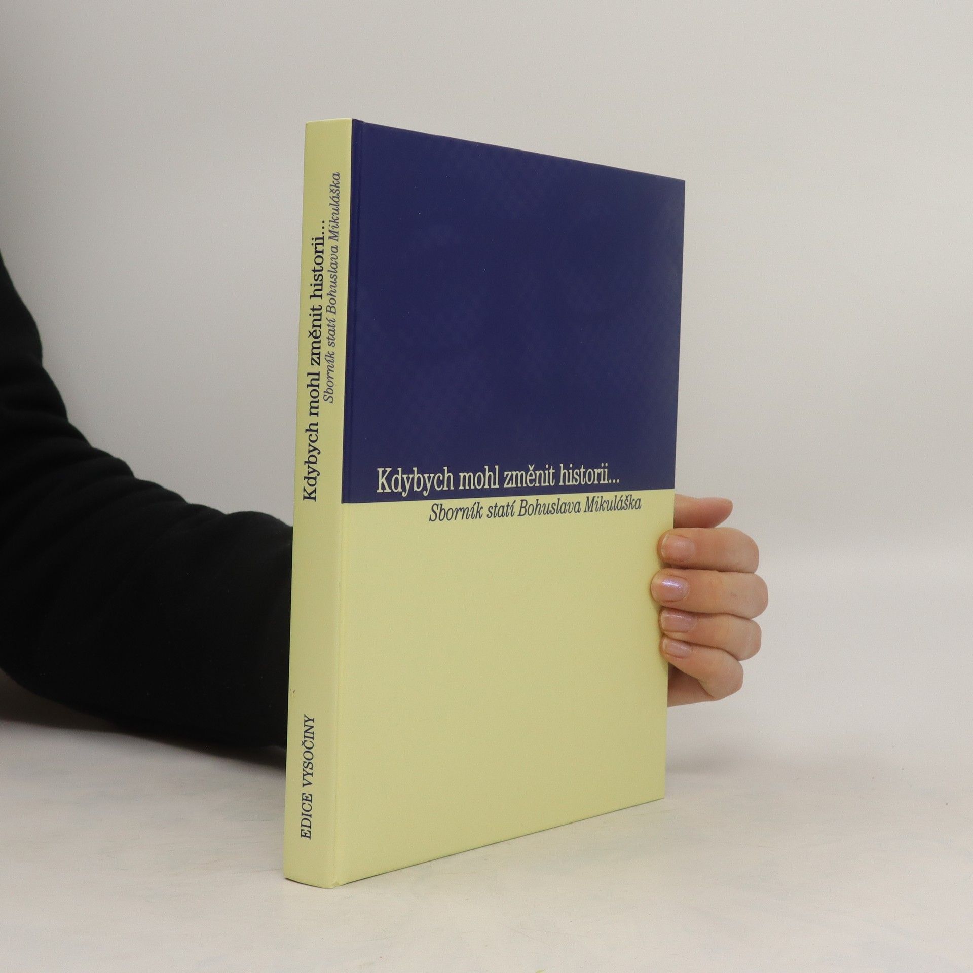 Bohuslav Mikulášek Kdybych mohl změnit historii...