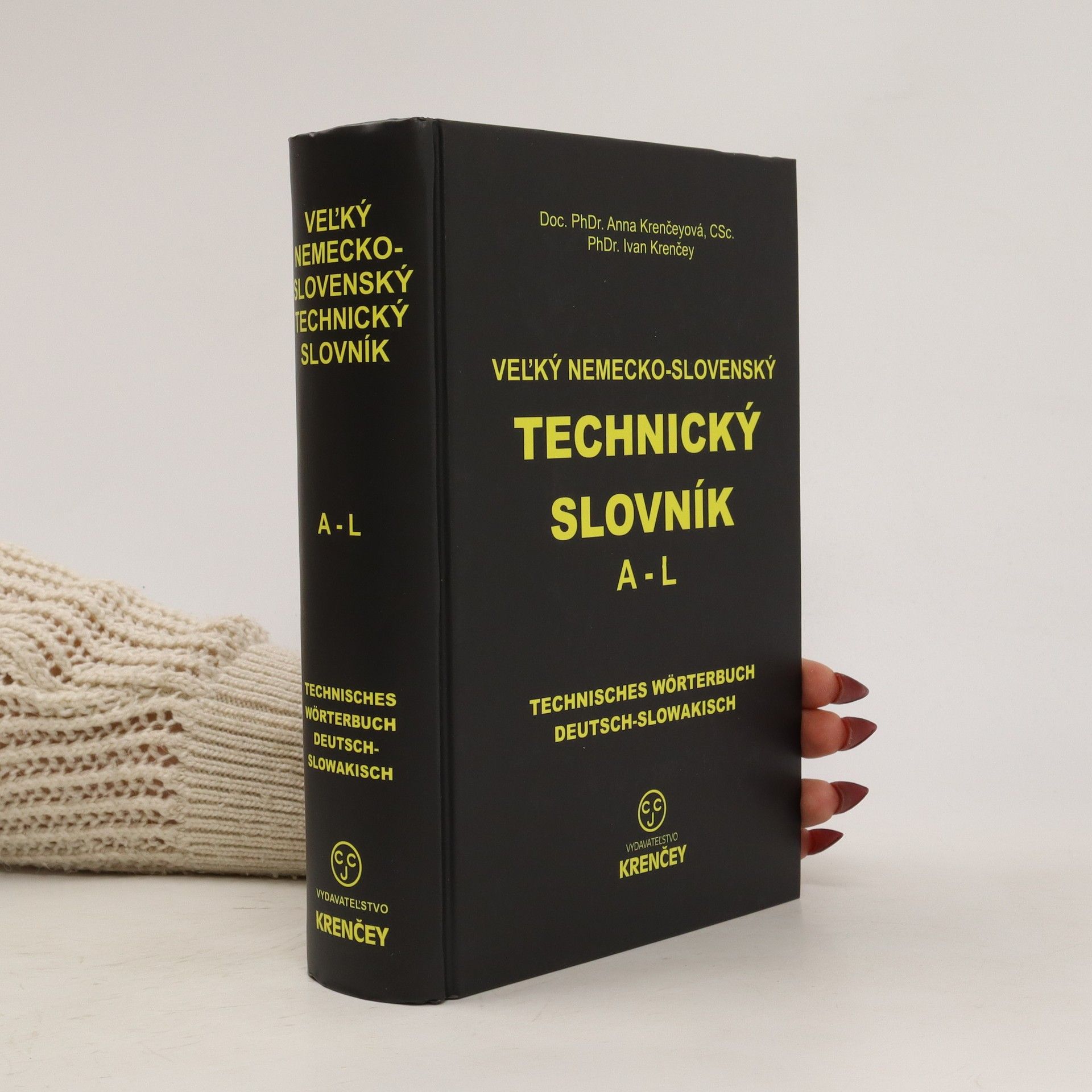 Anna Krenčeyová Veľký nemecko-slovenský technický slovník A-L, M-Z