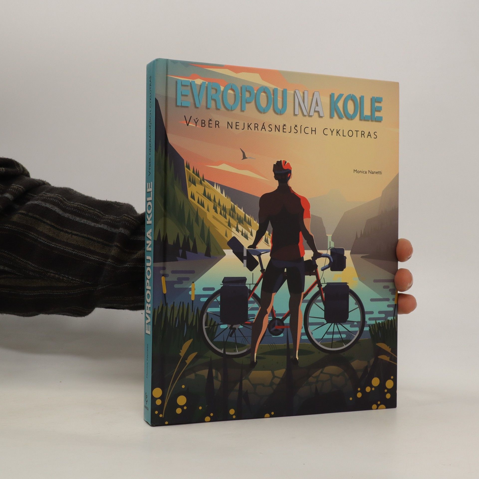 Monica Nanetti Evropou na kole : výběr nejkrásnějších cyklotras