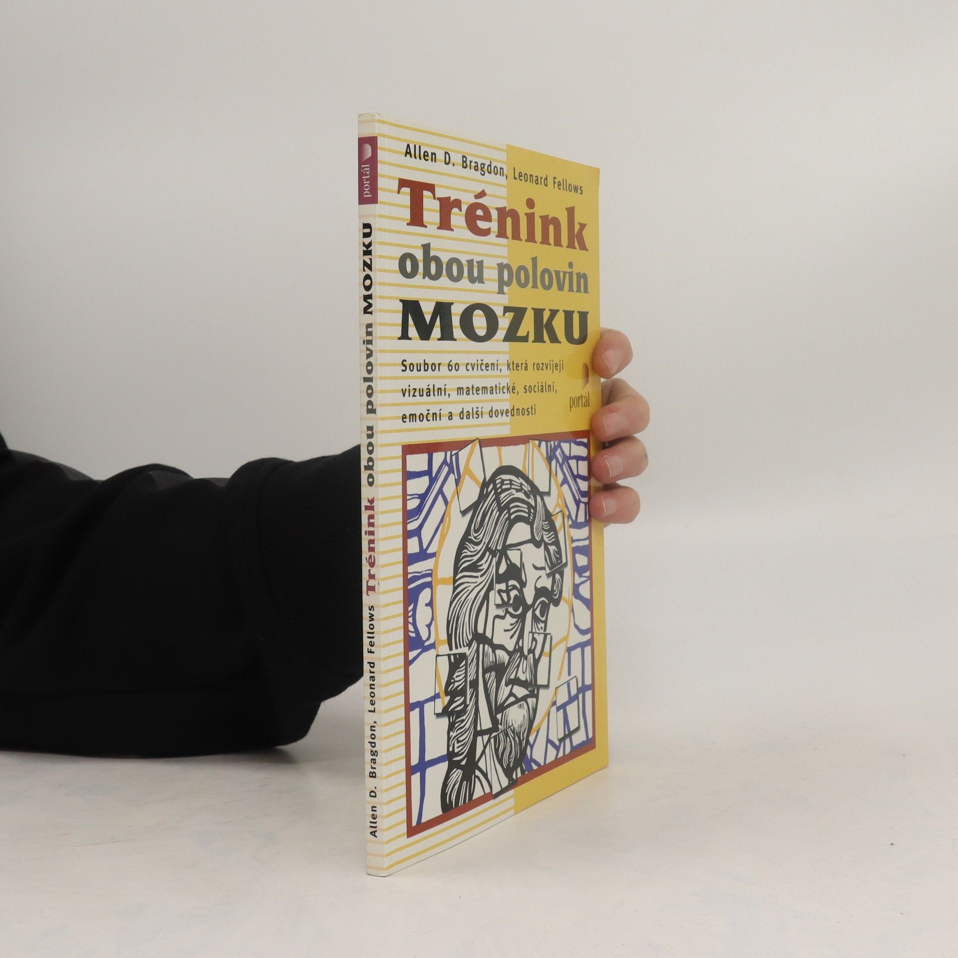 Allen D. Bragdon Trénink obou polovin mozku