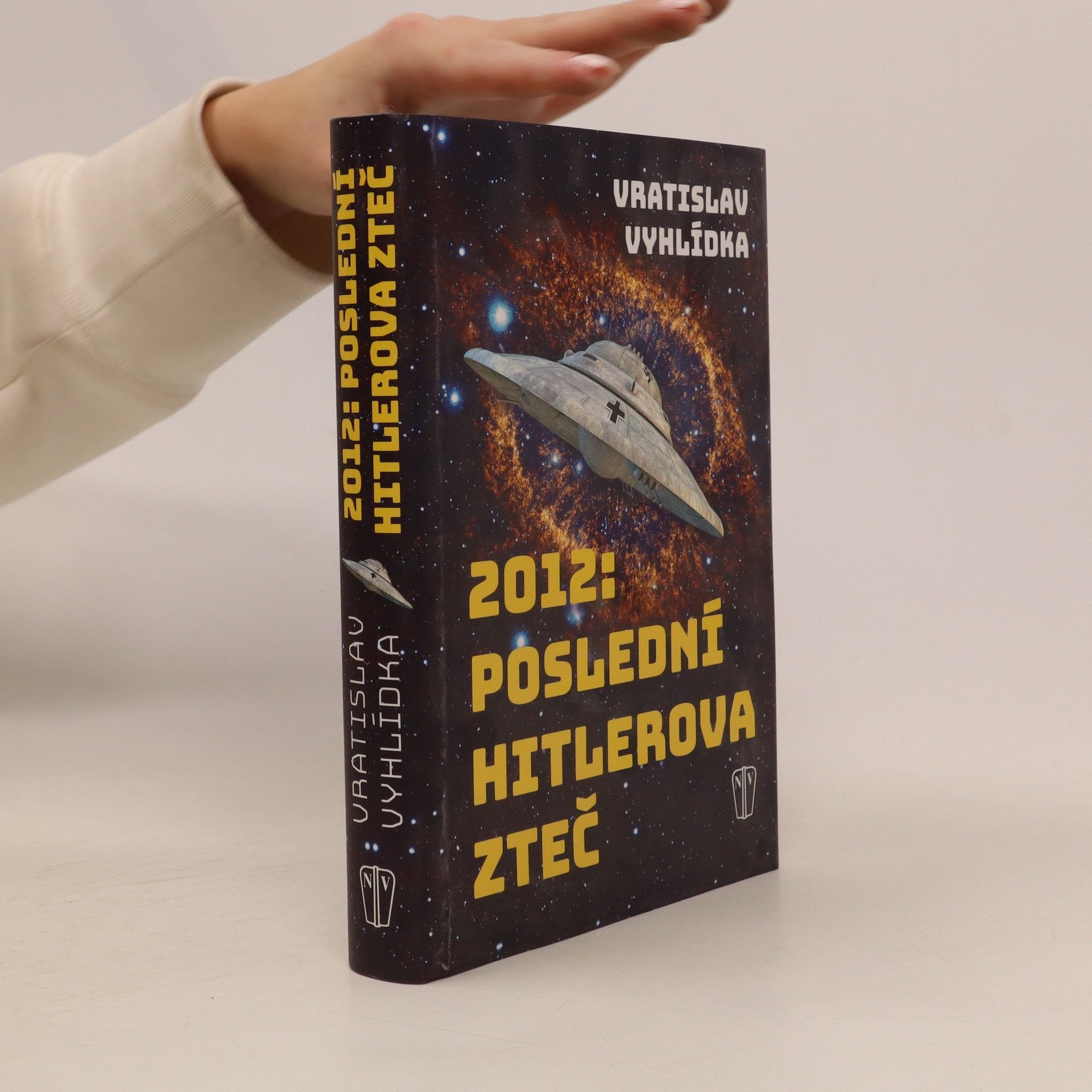 Vratislav Vyhlídka 2012: Poslední Hitlerova zteč