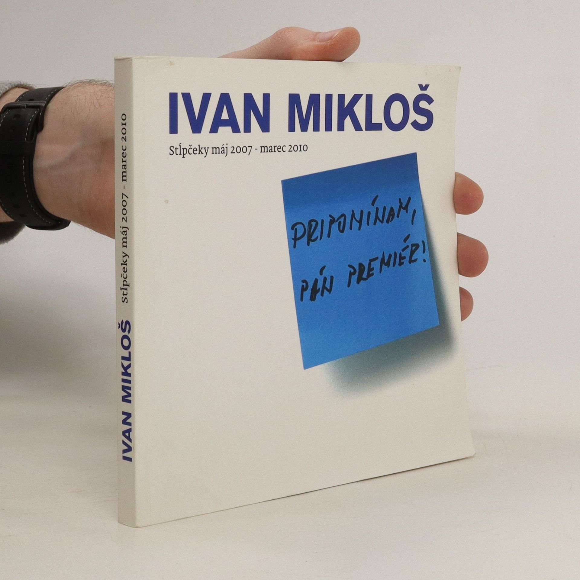 Ivan Mikloš Pripomínam, pán premiér!