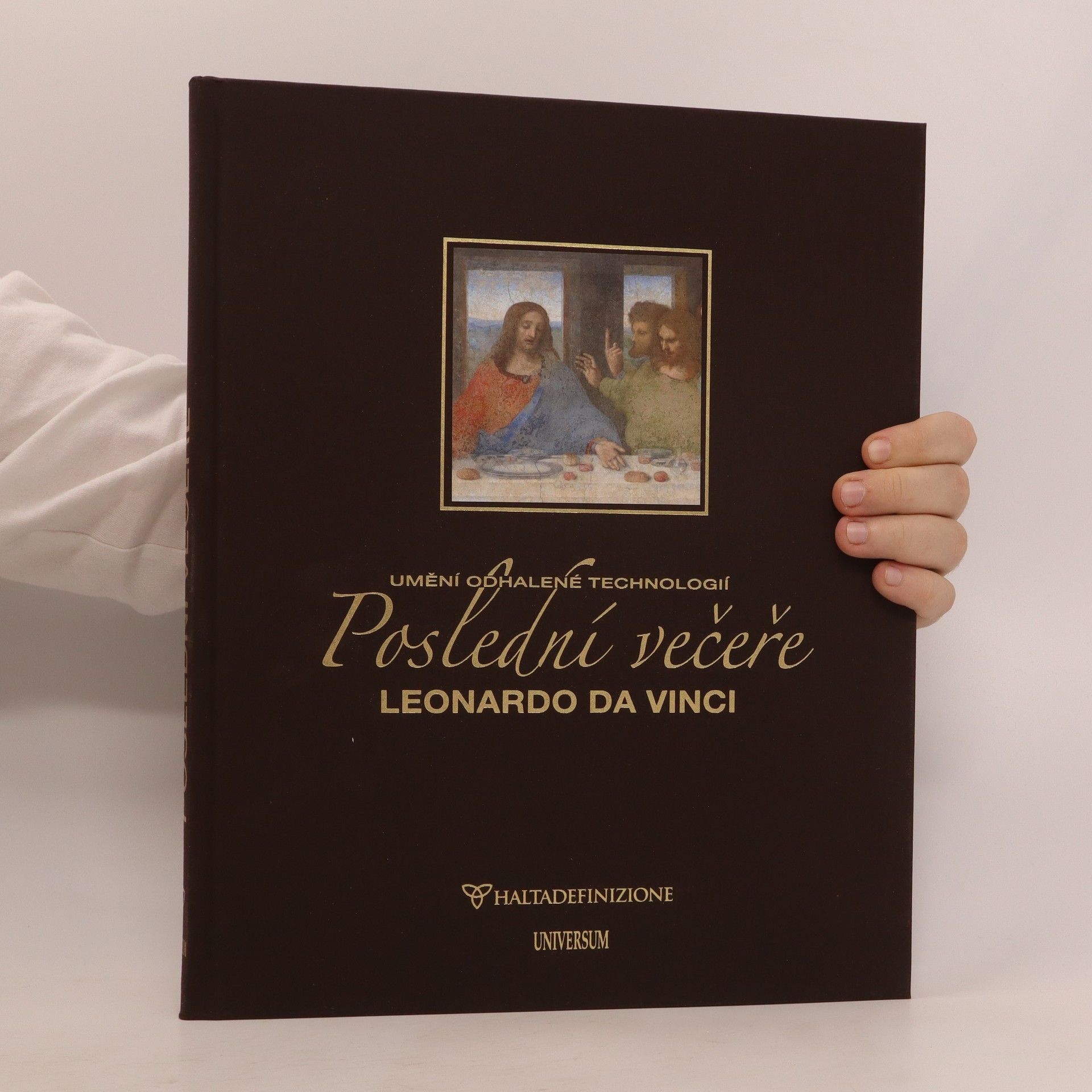 Domenico Sguaitamatti Poslední večeře, Leonardo Da Vinci. Mistrovské dílo odhalené díky moderním technologiím