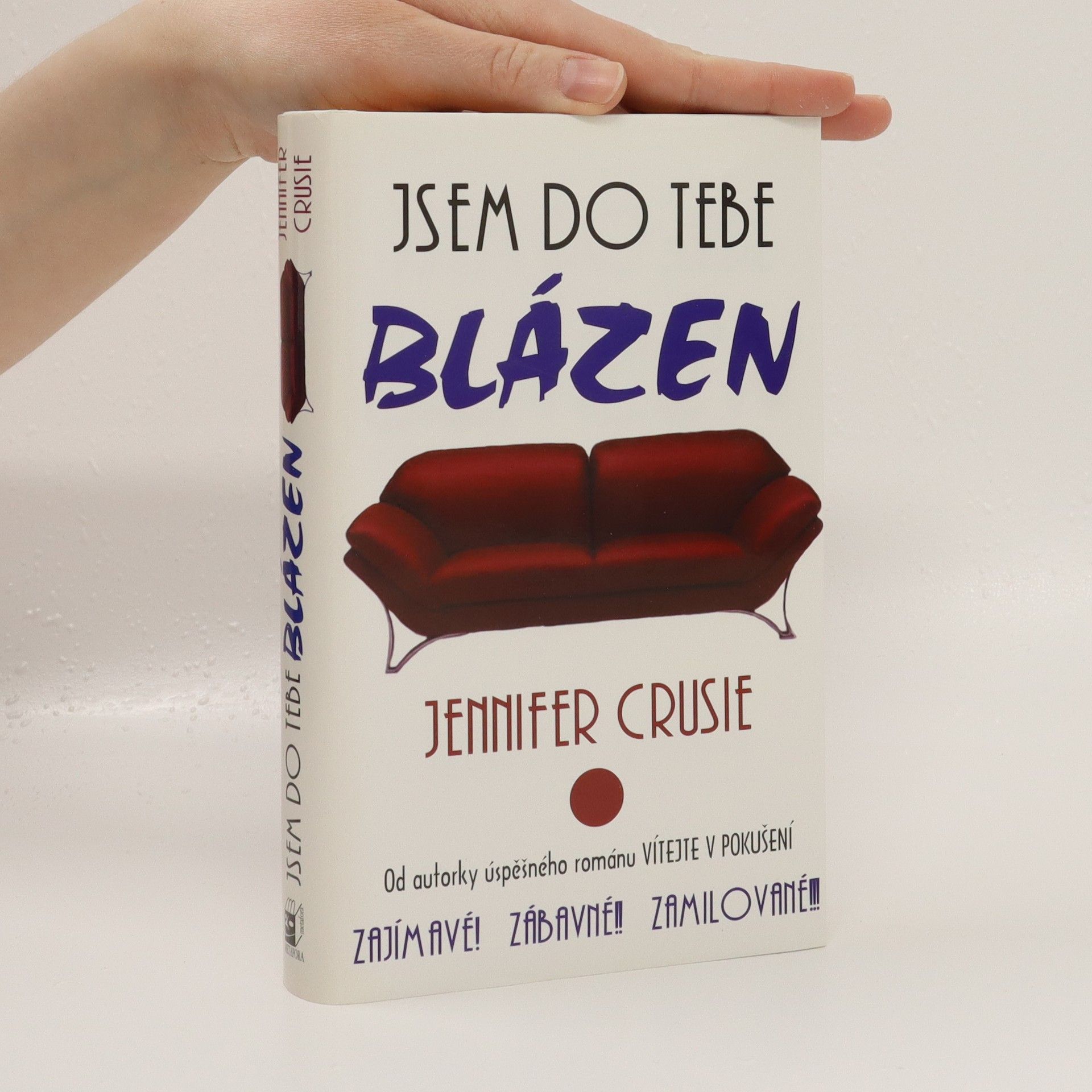 Jennifer Crusie Jsem do tebe blázen