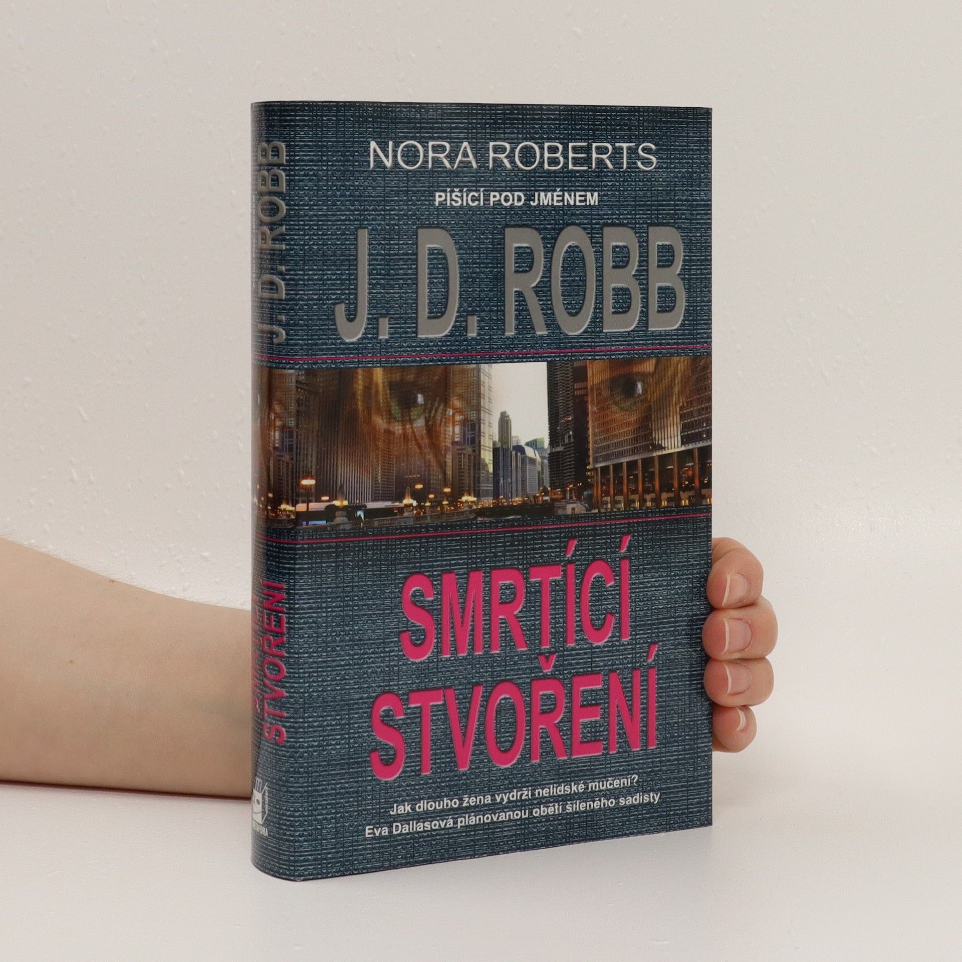 Nora Roberts Smrtící stvoření