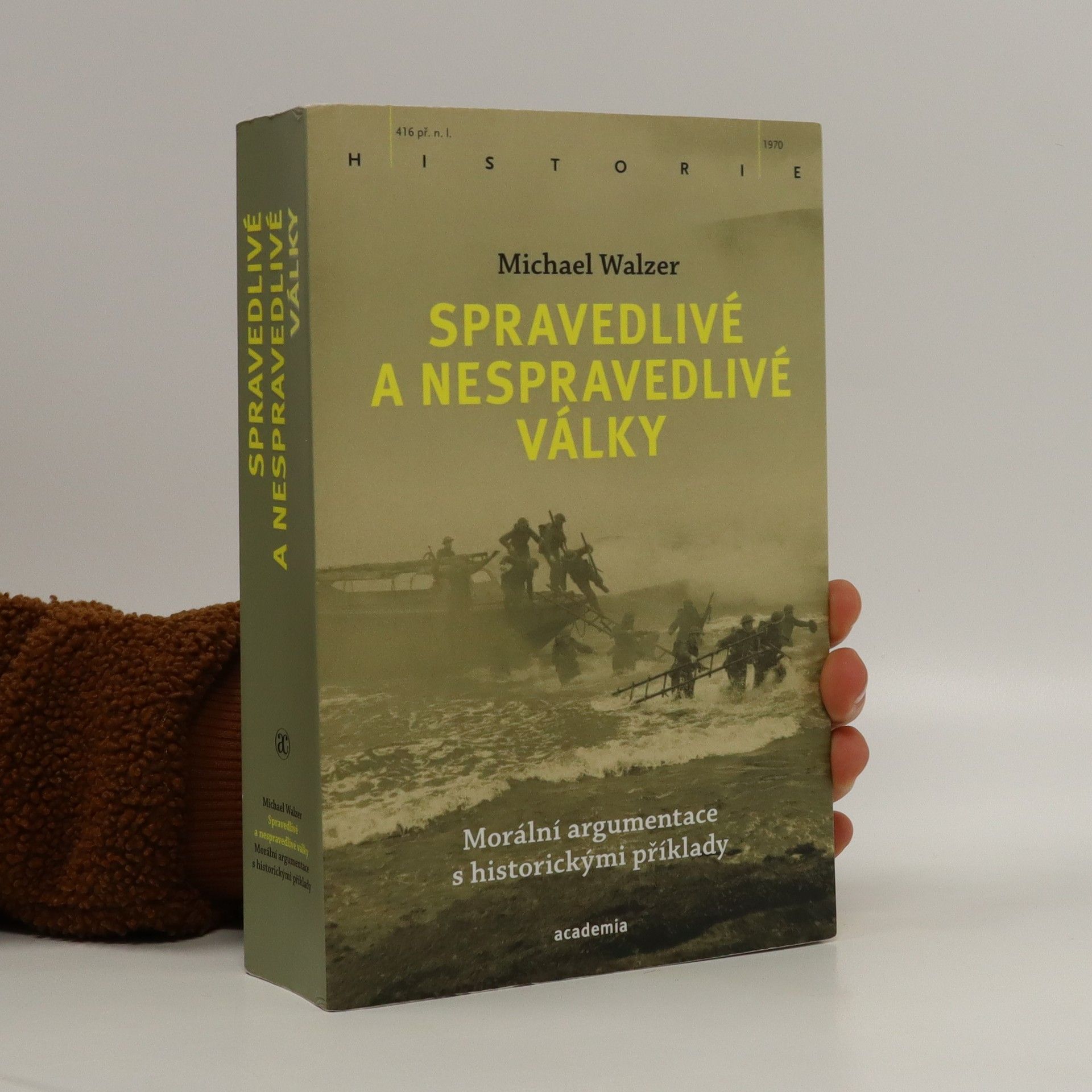 Michael Walzer Spravedlivé a nespravedlivé války: Morální argumentace s historickými příklady