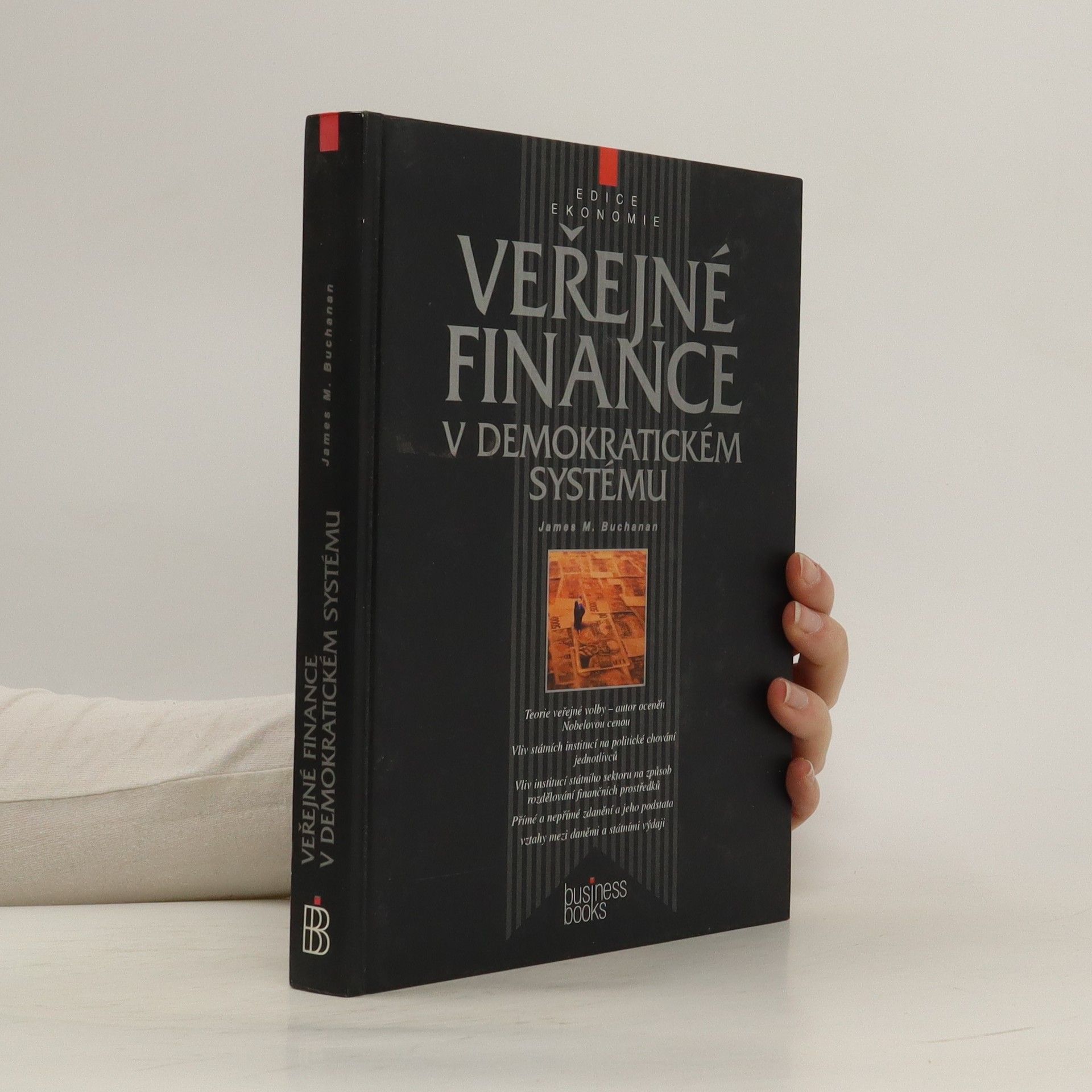James M. Buchanan Veřejné finance v demokratickém systému