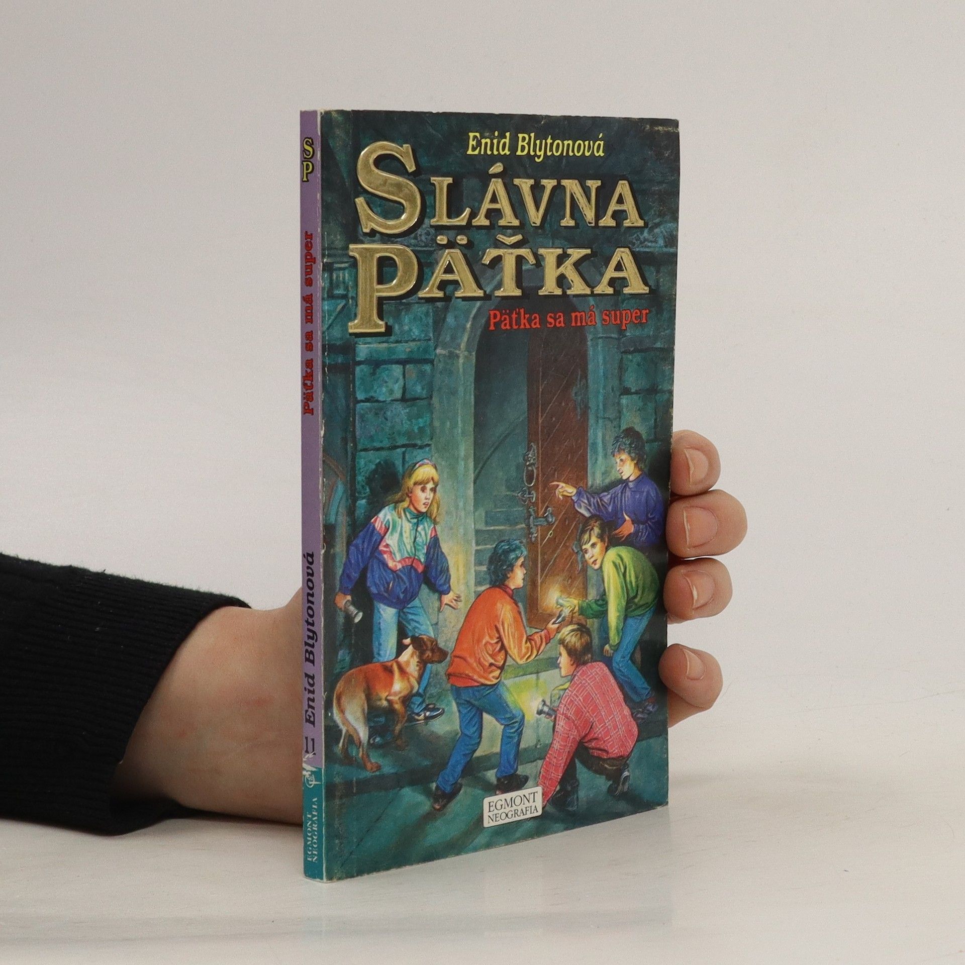 Enid Blyton Päťka sa má super