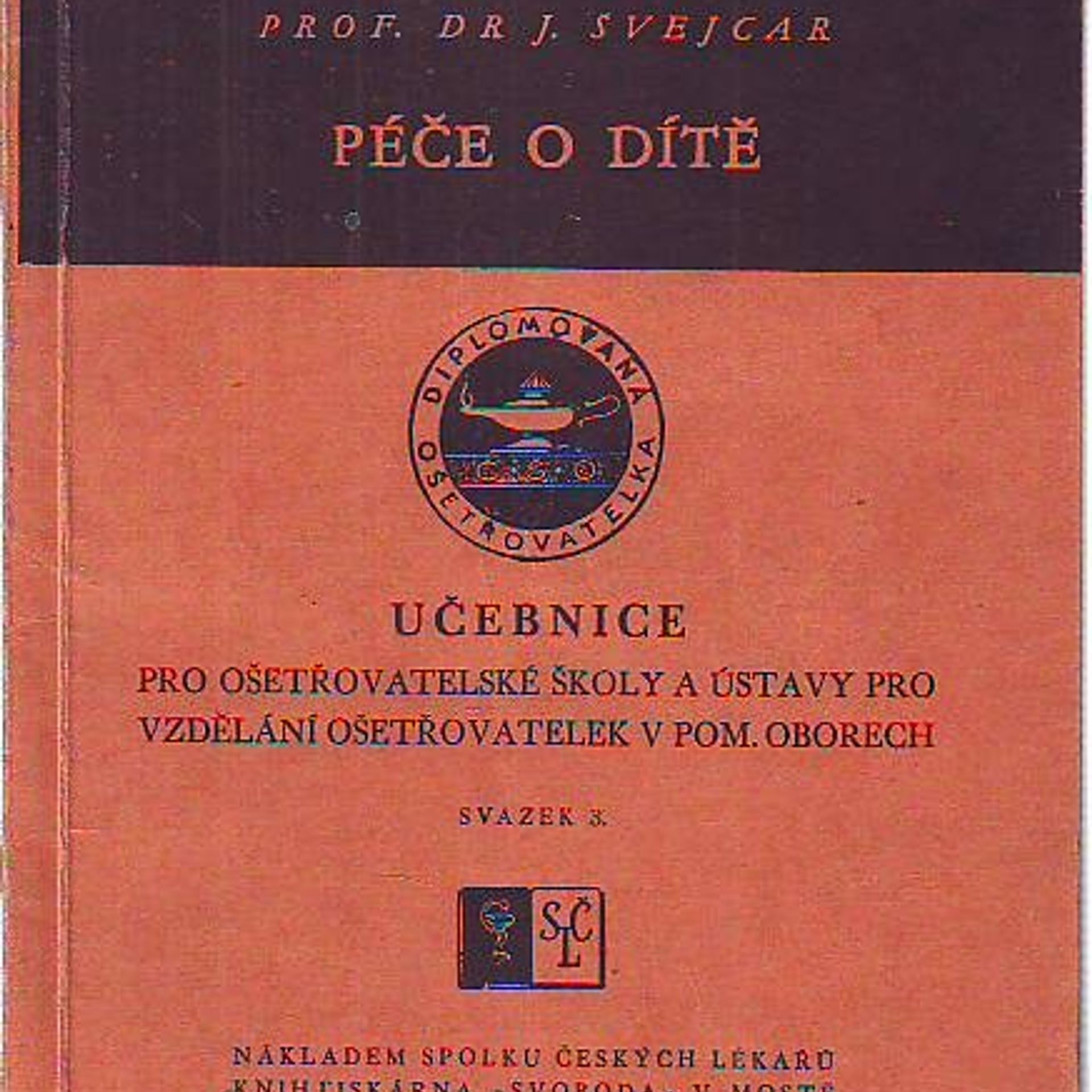 J. Švejcar Péče o dítě