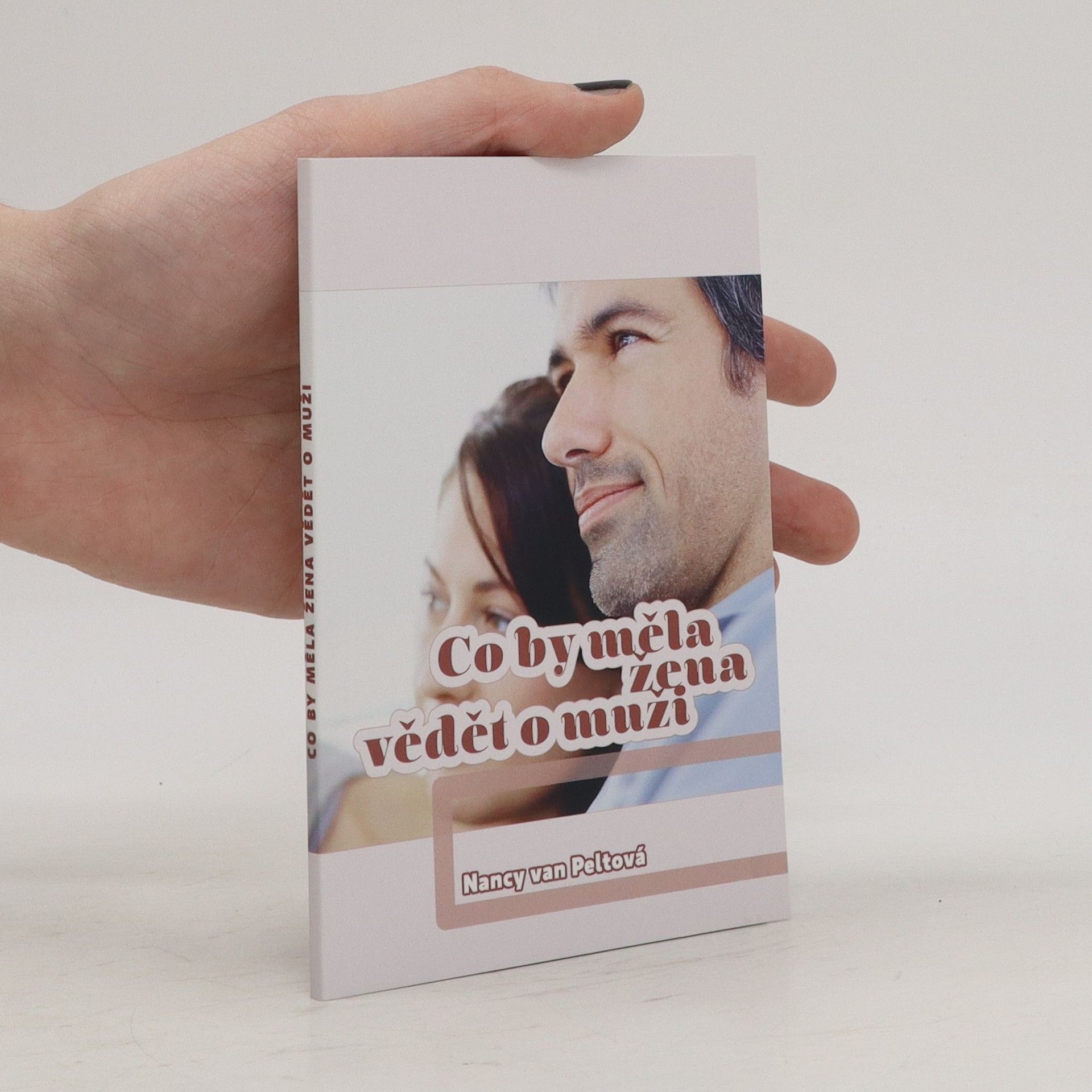 Nancy L. Van Pelt Co by měla žena vědět o muži