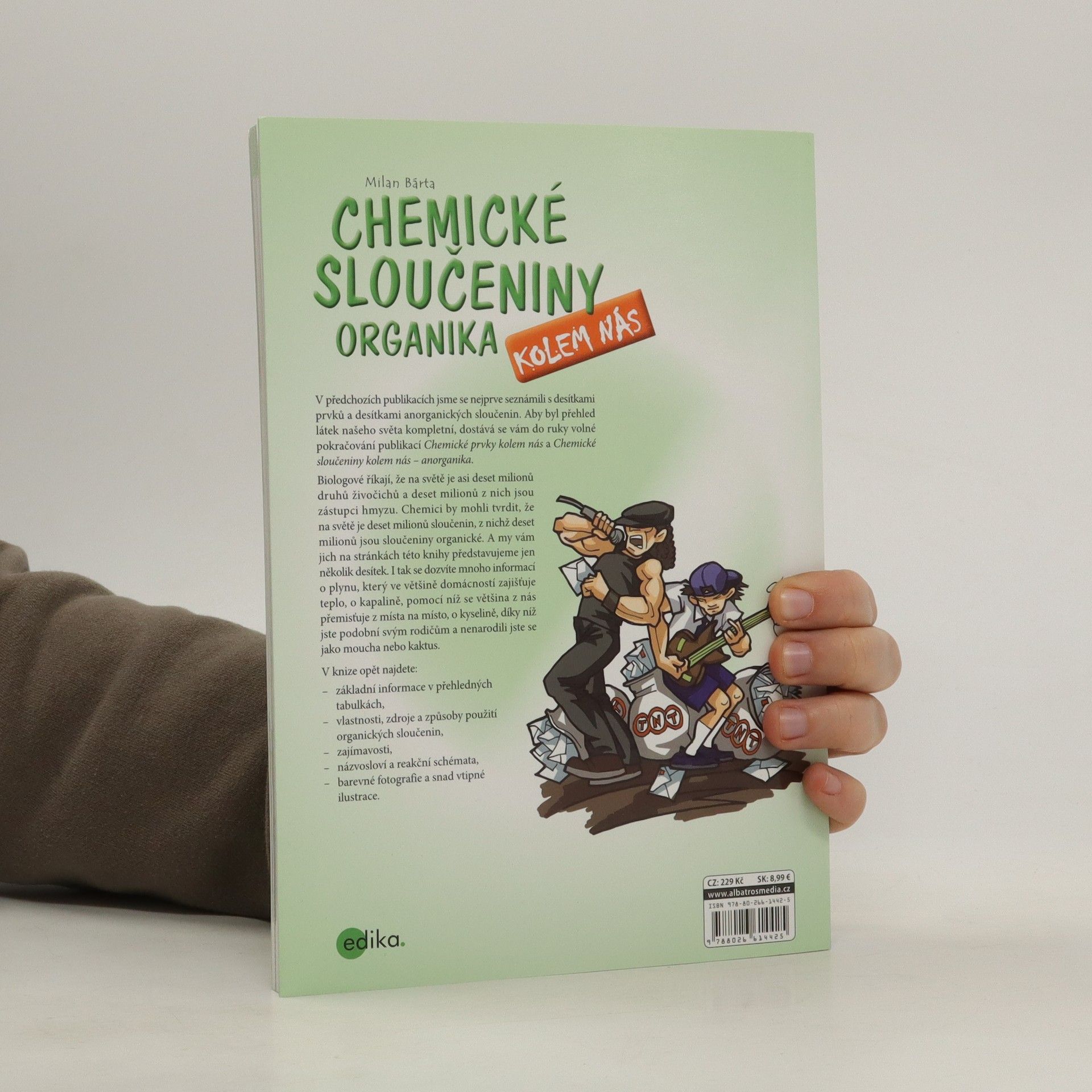 Milan Bárta Chemické sloučeniny kolem nás: Organika