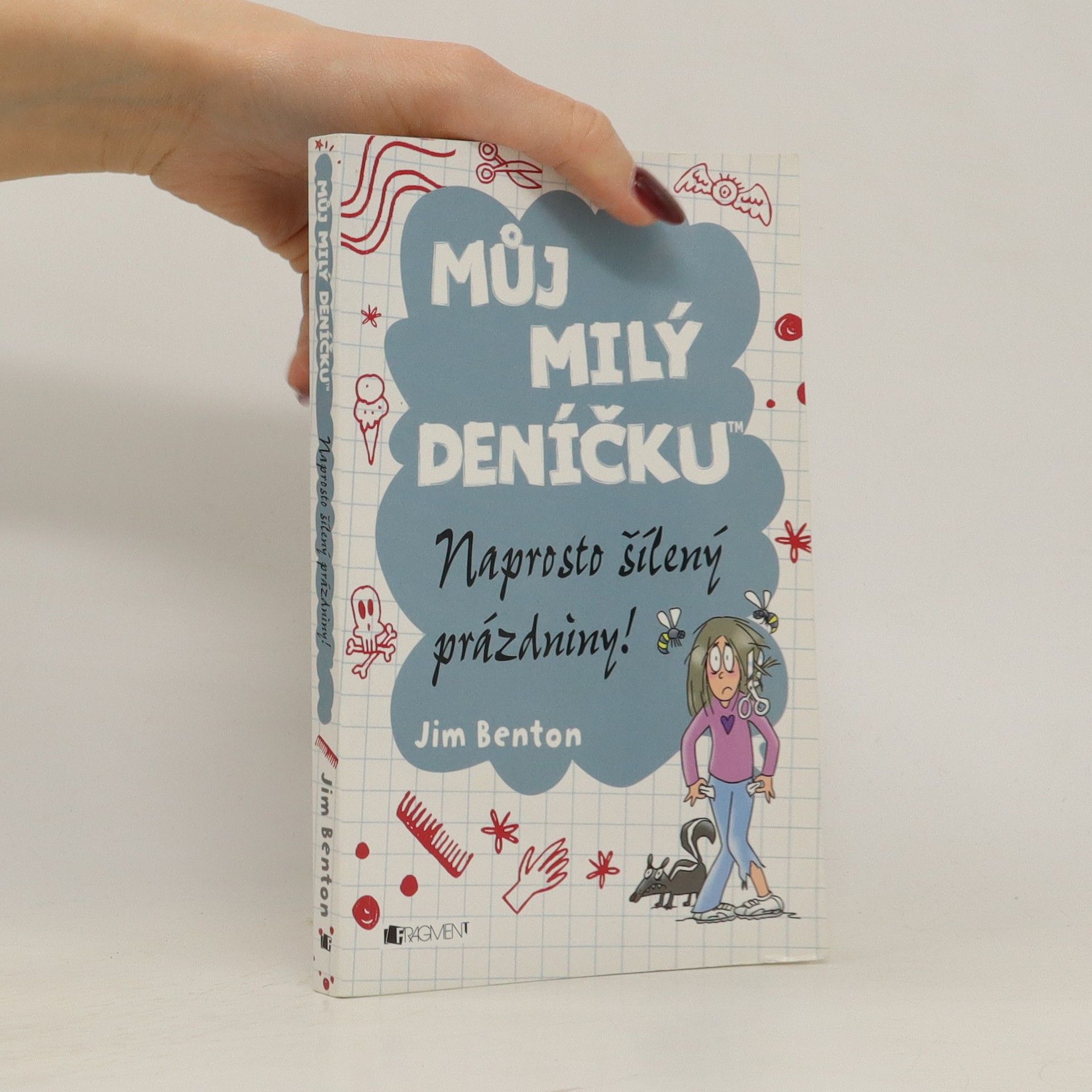 Jim Benton Můj milý deníčku. Naprosto šílený prázdniny