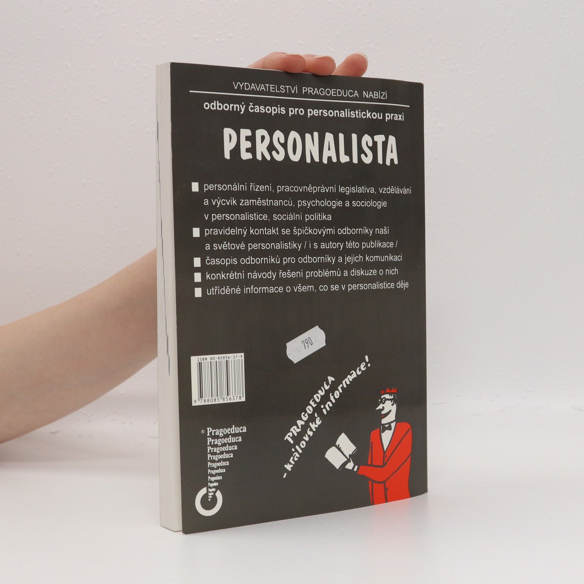 Bohuslav Kahle Praktická personalistika. Zaměstnanec, zaměstnavatel, stát, vztahy, povinnosti