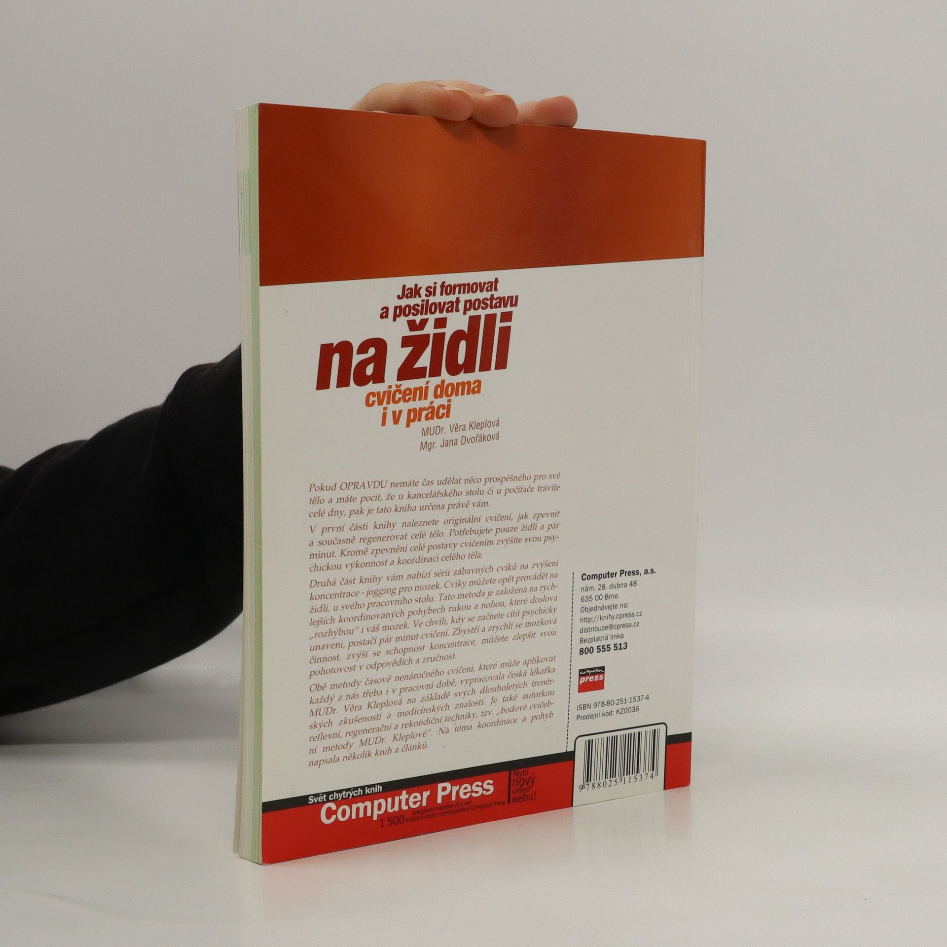 Věra Kleplová Jak si formovat a posilovat postavu na židli: Plus jogging pro mozek : [cvičení doma i v práci]