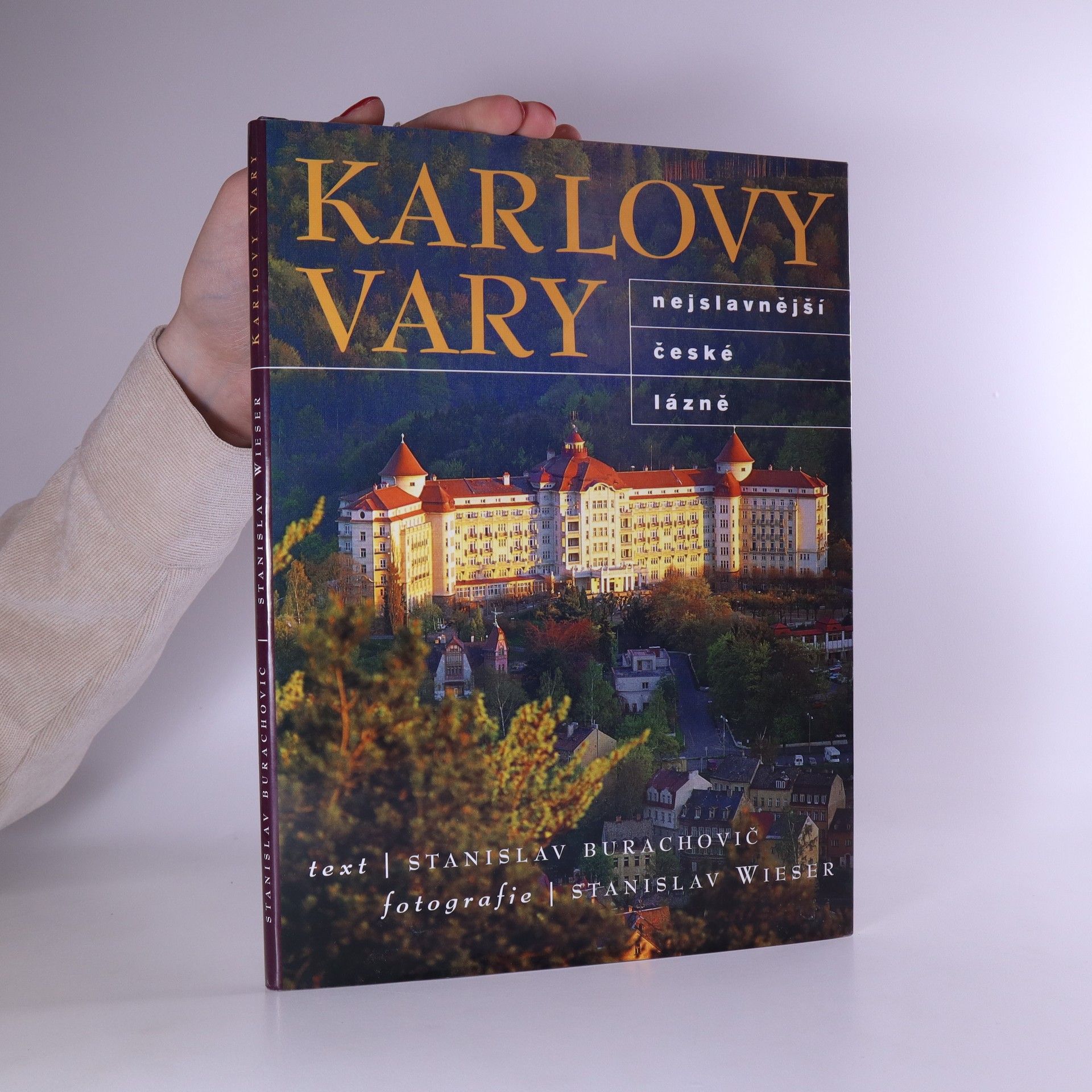 Stanislav Burachovič Karlovy Vary: Nejslavnější české lázně