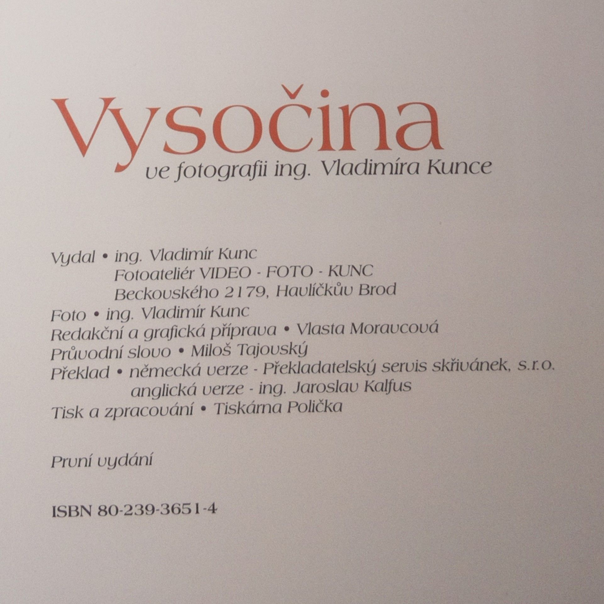 Vladimír Kunc Vysočina ve fotografii ing. Vladimíra Kunce