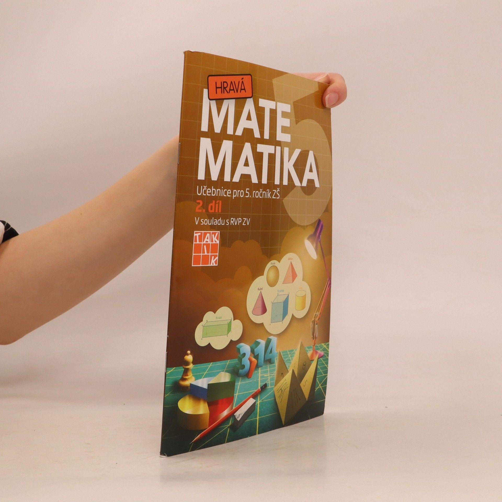 Collectif d'auteurs Hravá matematika 5: Učebnice pro 5. ročník ZŠ. 2. díl