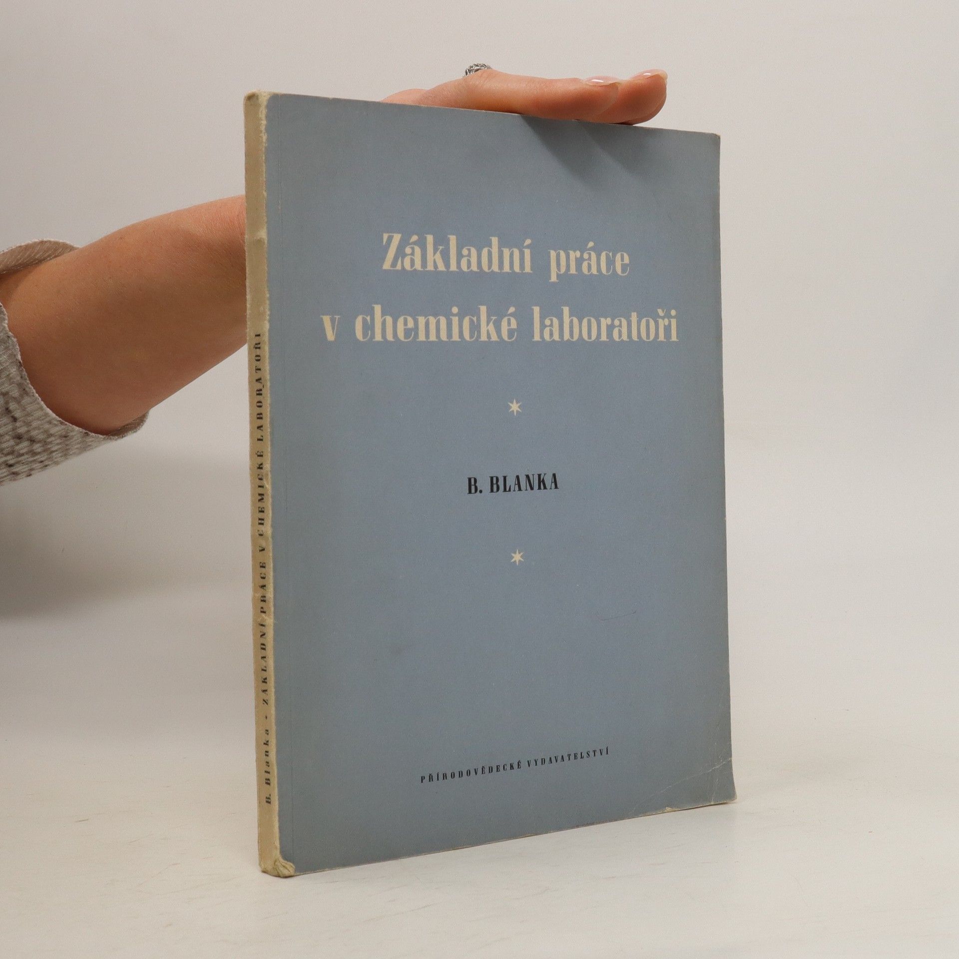 Břetislav Blanka Základní práce v chemické laboratoři
