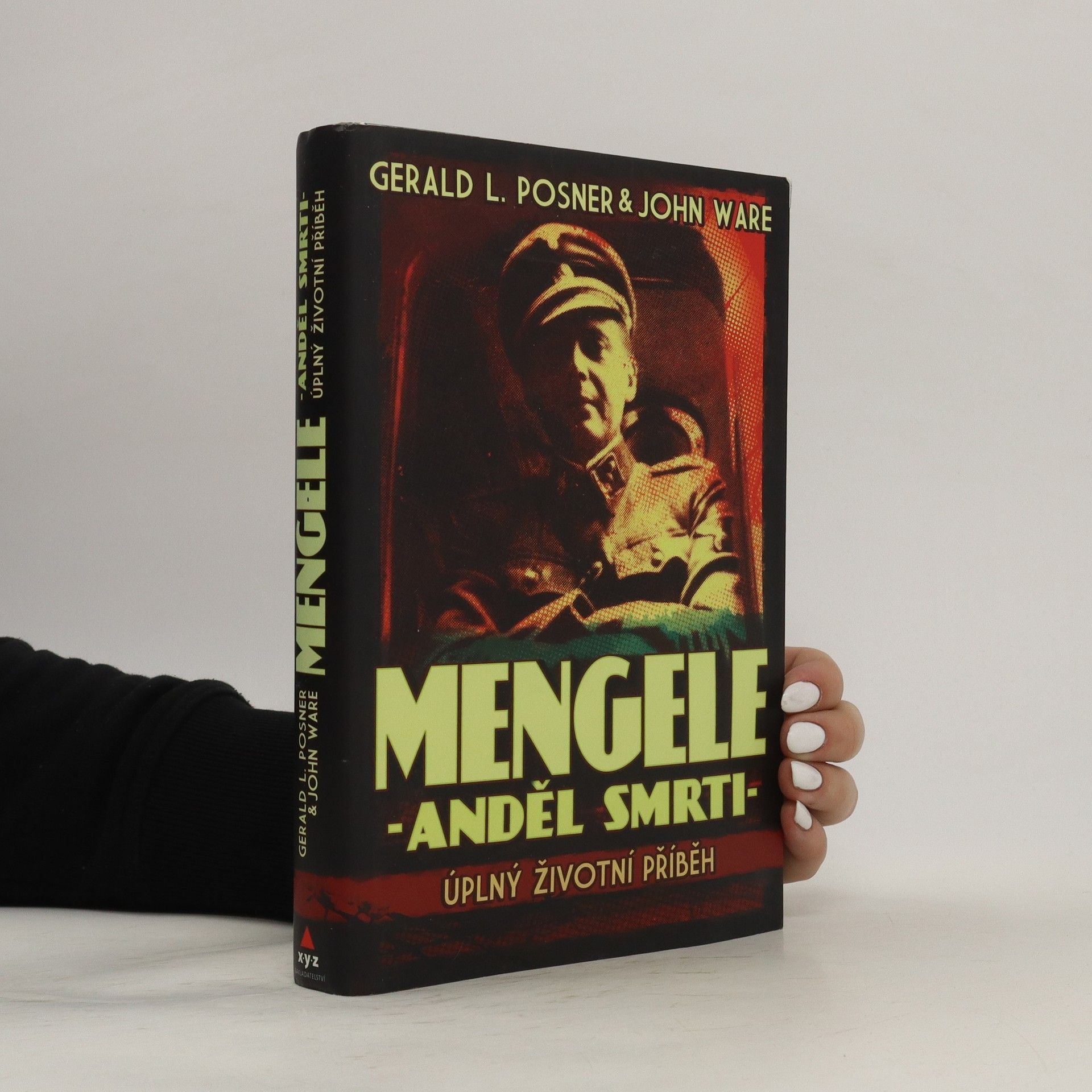 Gerald Posner Mengele - anděl smrti