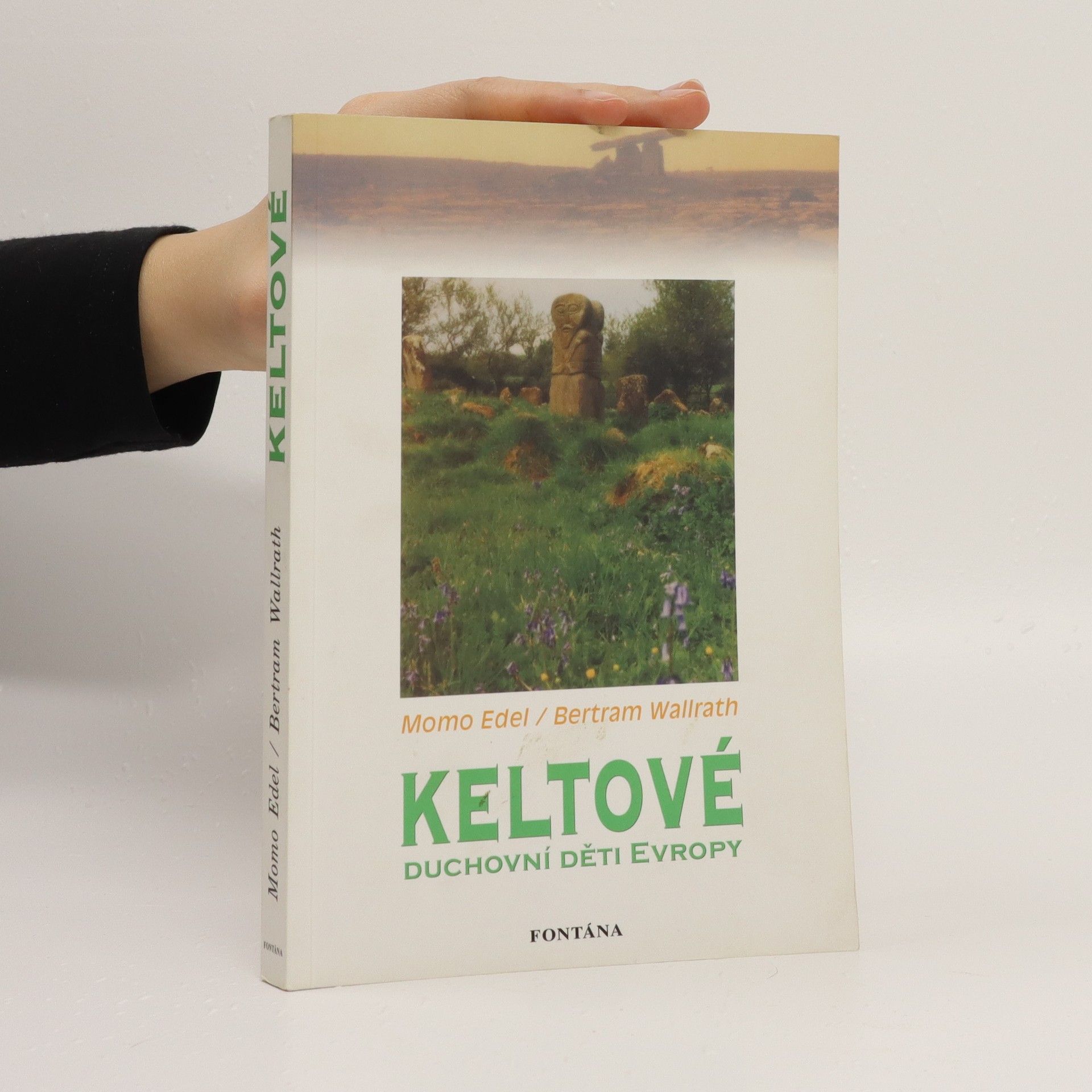 Momo Edel Keltové - duchovní děti Evropy