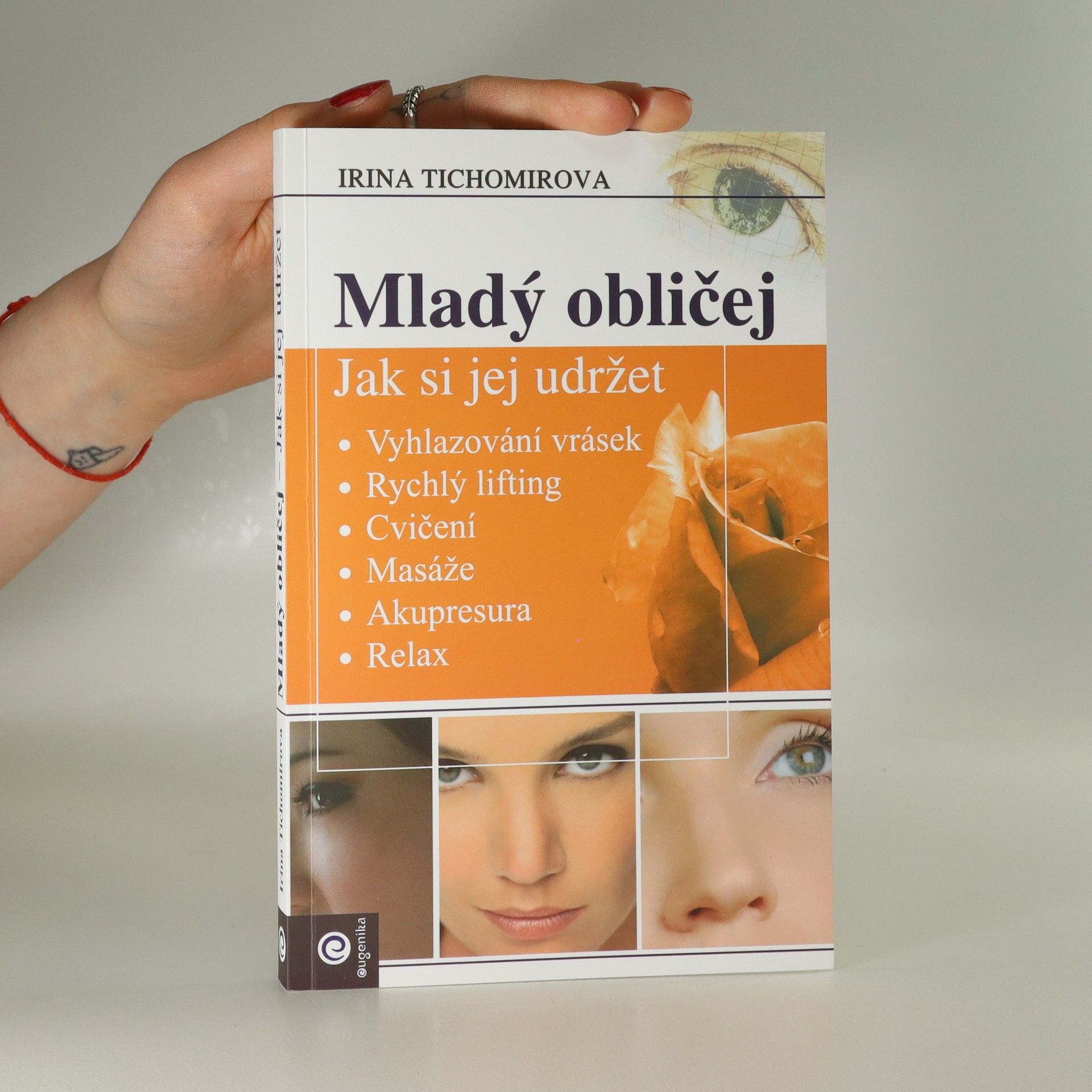 Irina Vladimirovna Tichomirova Mladý obličej. Jak si jej udržet