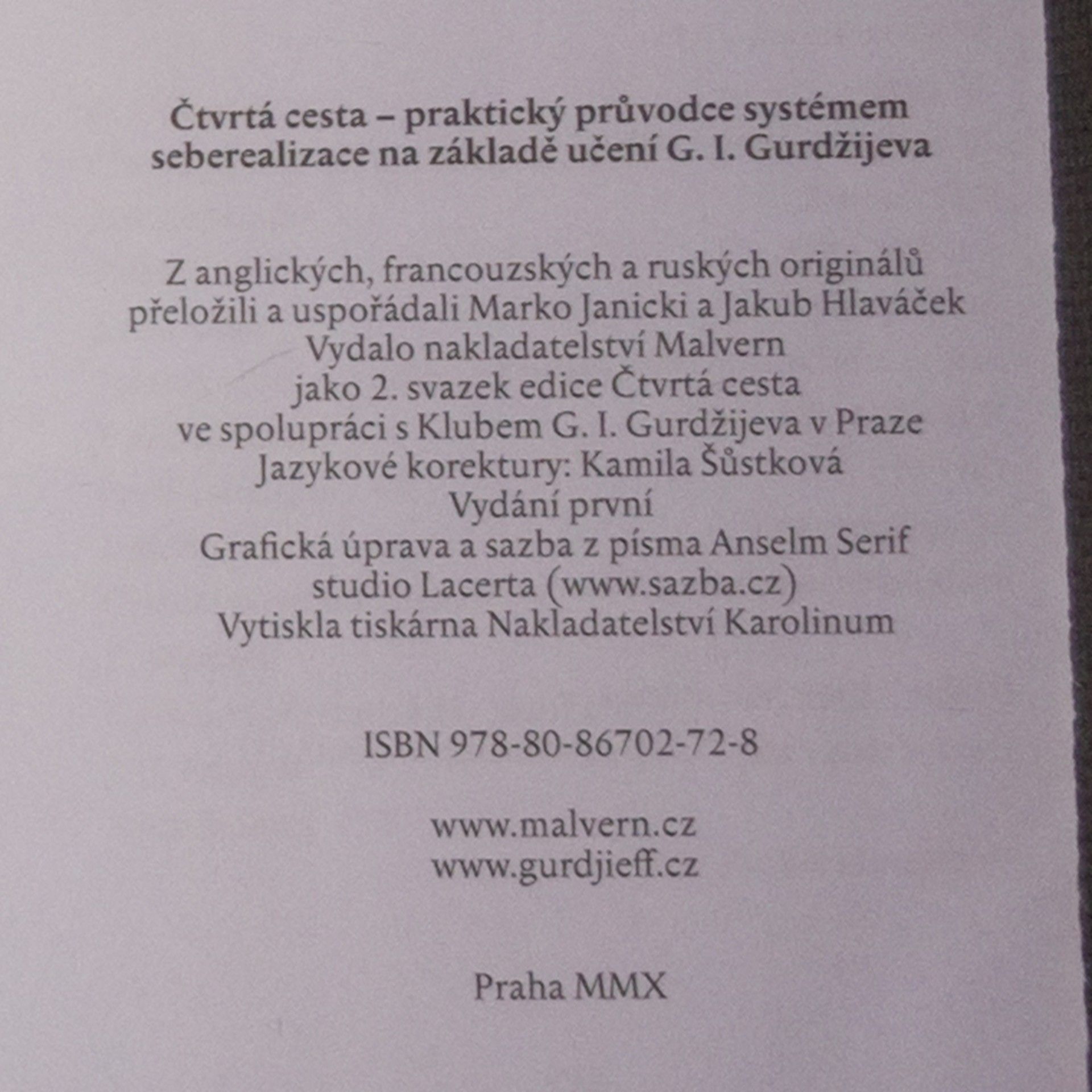 Gurdžijev Georgij Čtvrtá cesta: Praktický průvodce systémem seberealizace na základě učení G.I. Gurdžijeva