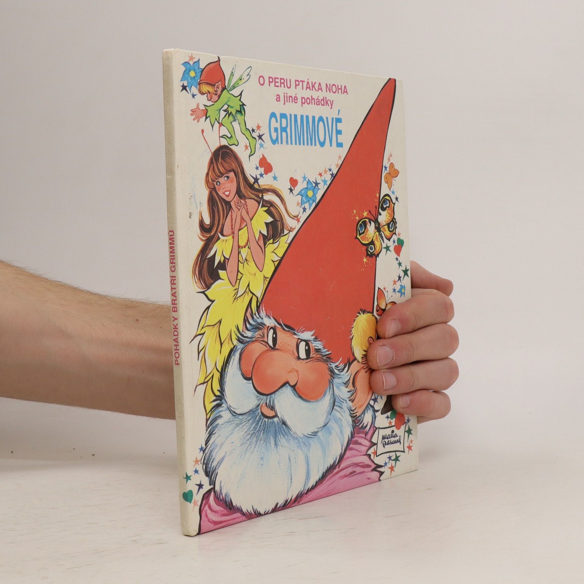 Jacob Ludwig Karl Grimm Grimmové. O peru ptáka Noha a jiné pohádky