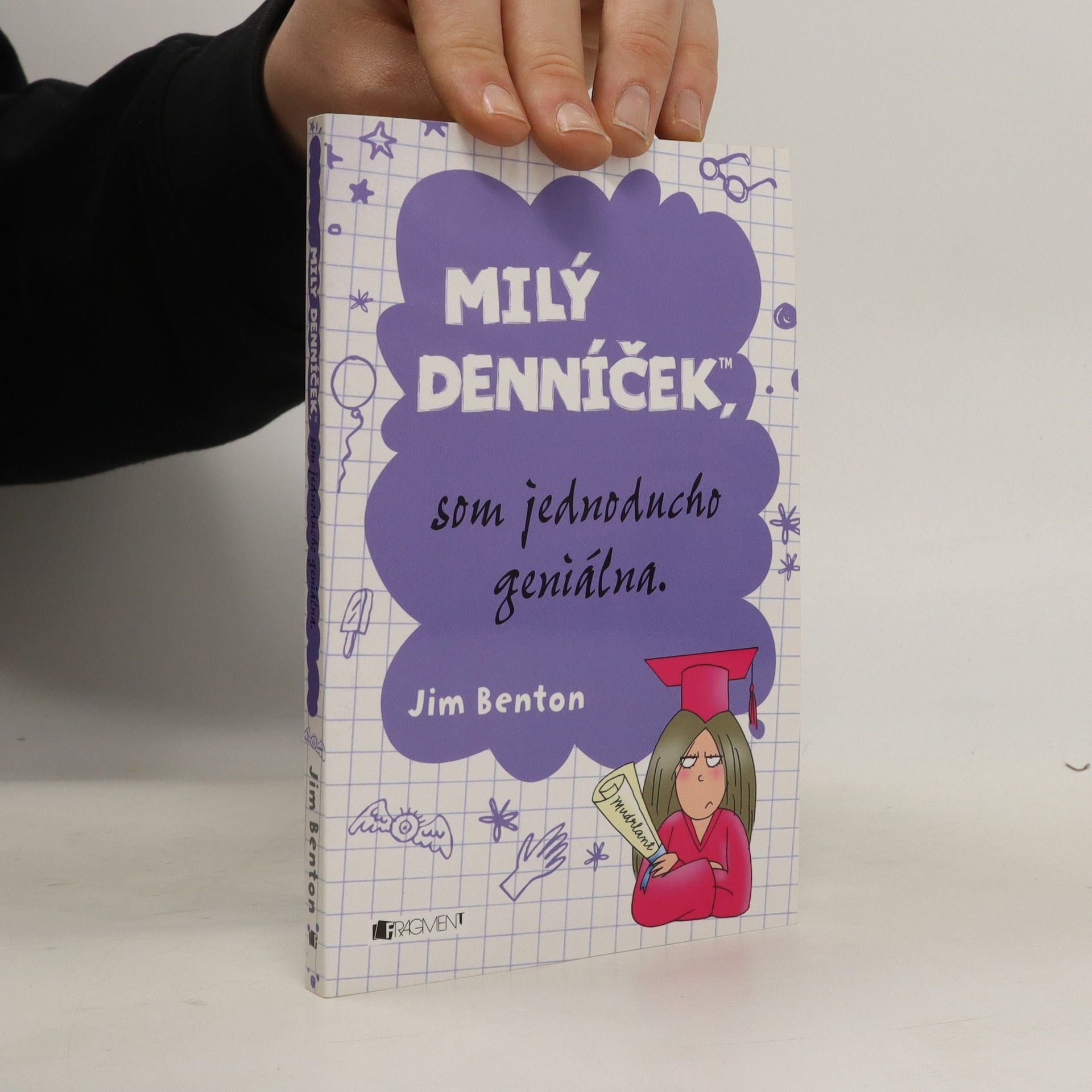 Jim Benton Milý denníček, som jednoducho geniálna