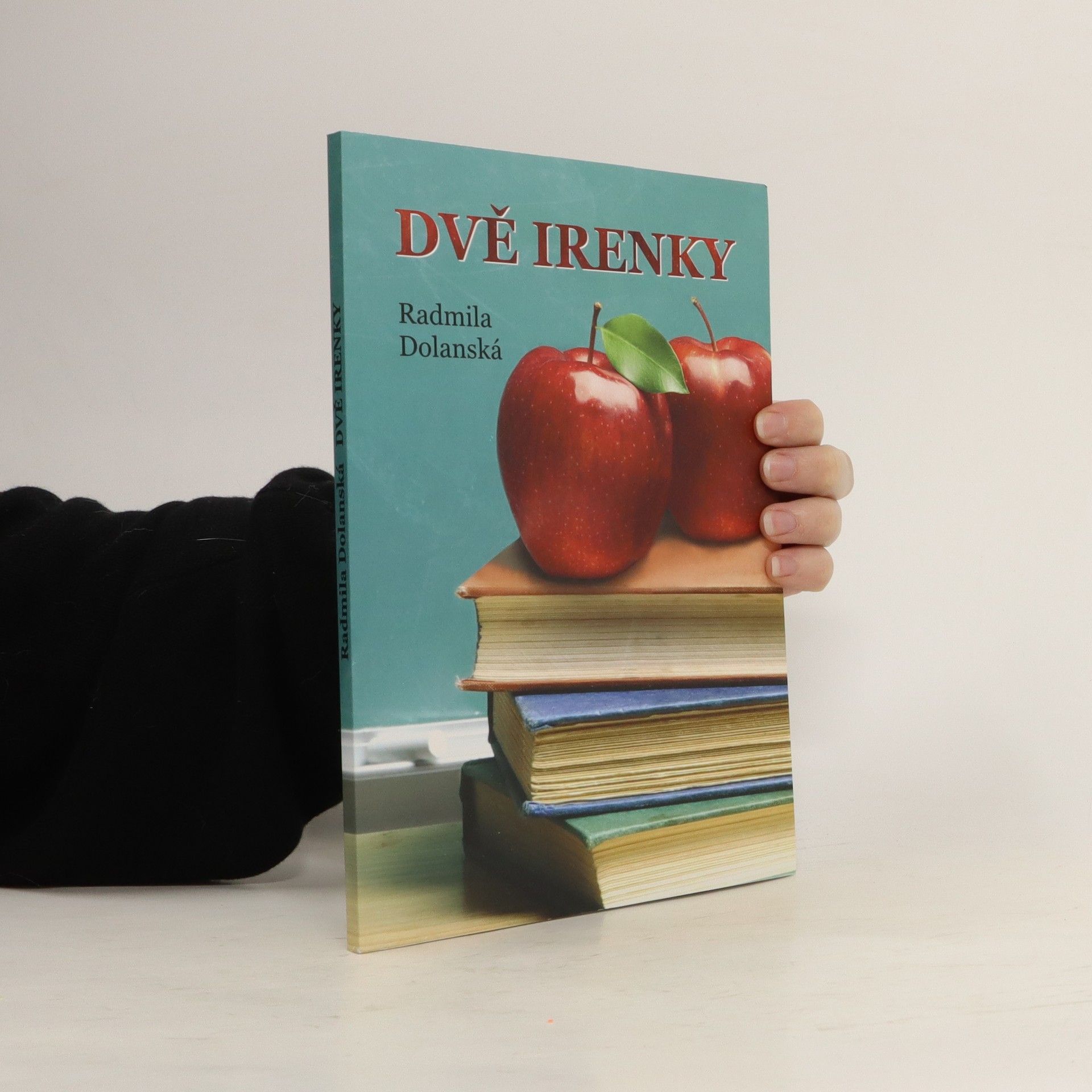 Radmila Dolanská Dvě Irenky