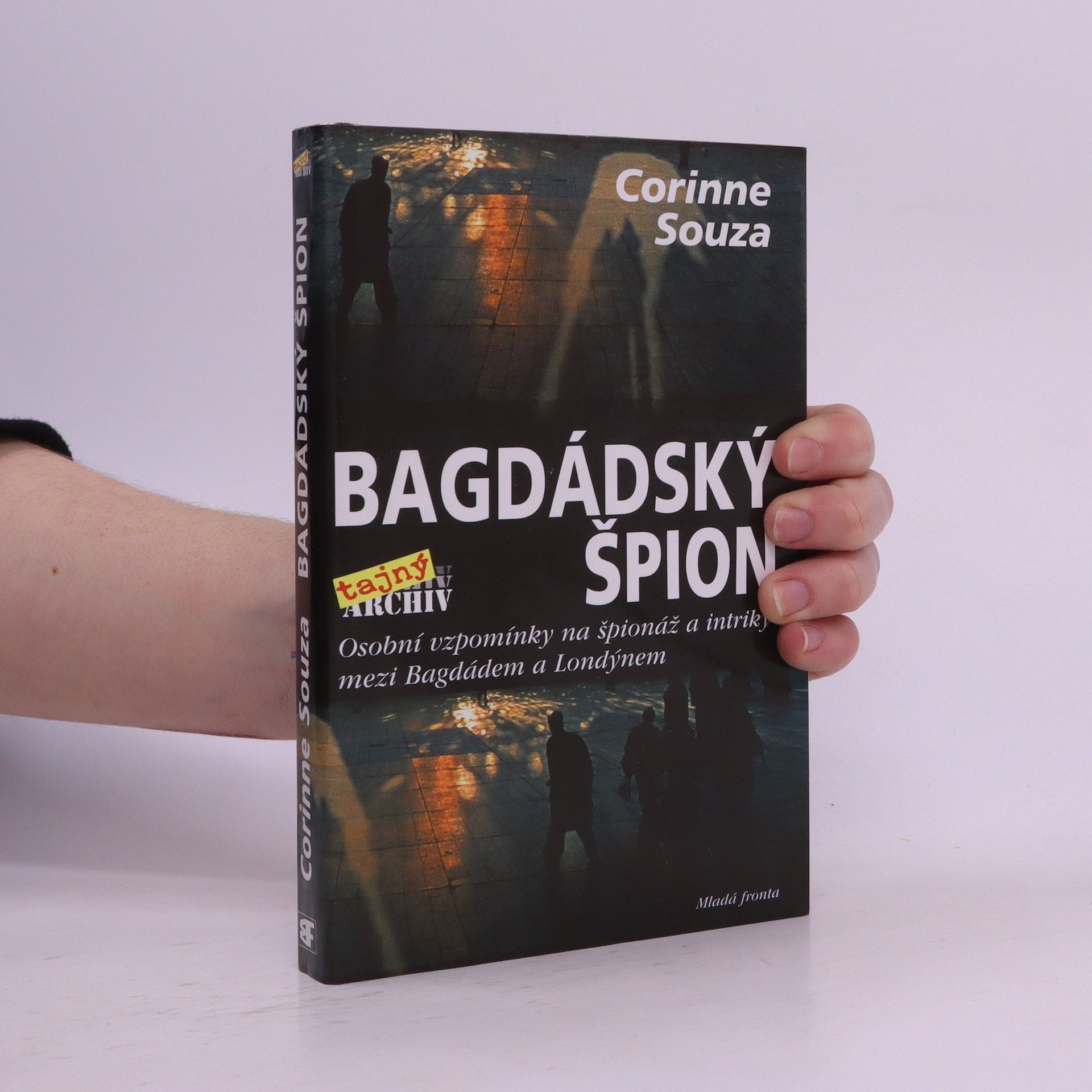 Corinne Souza Bagdádský špion: Osobní vzpomínky na špionáž a intriky mezi Bagdádem a Londýnem