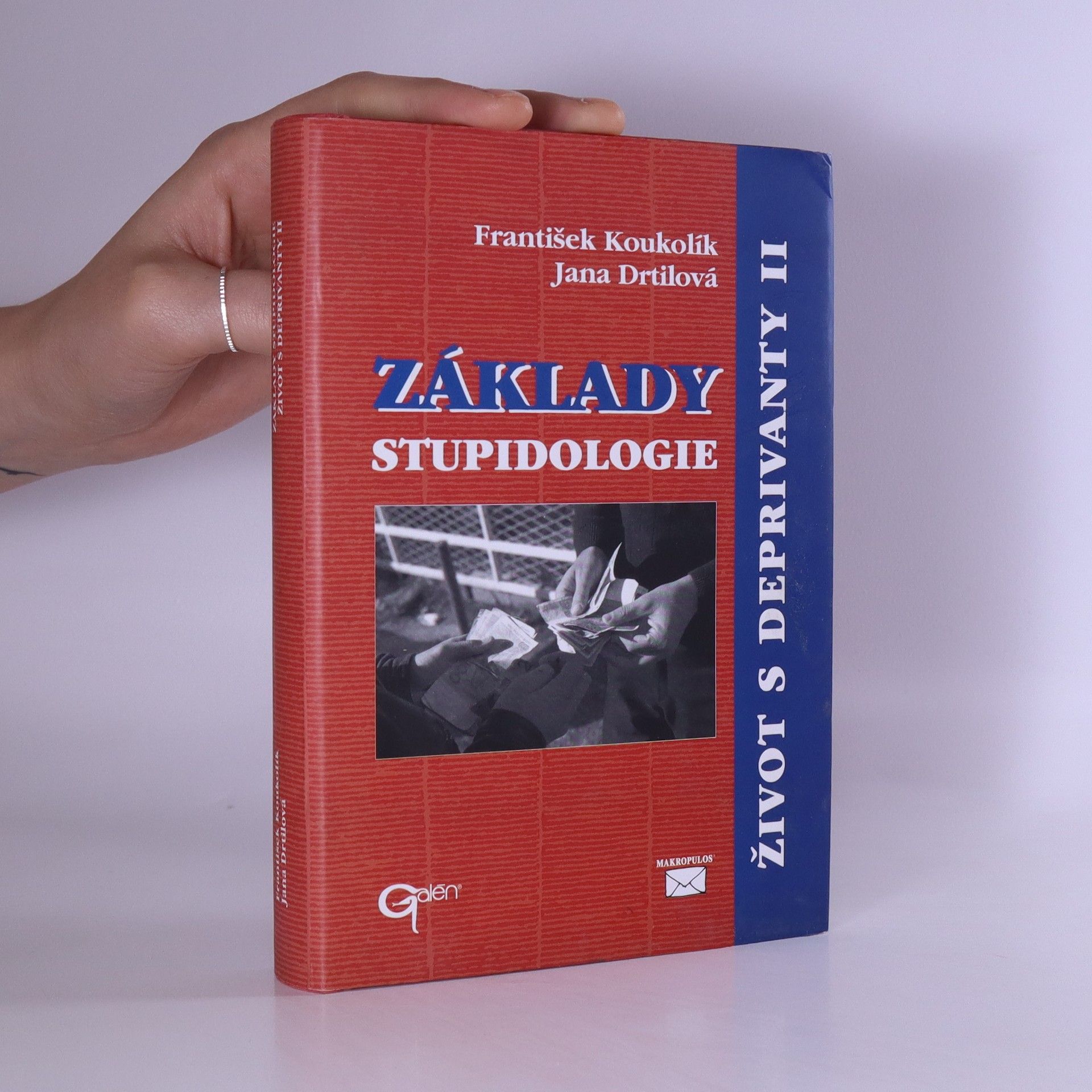 František Koukolík Základy stupidologie. Život s deprivanty II. 2
