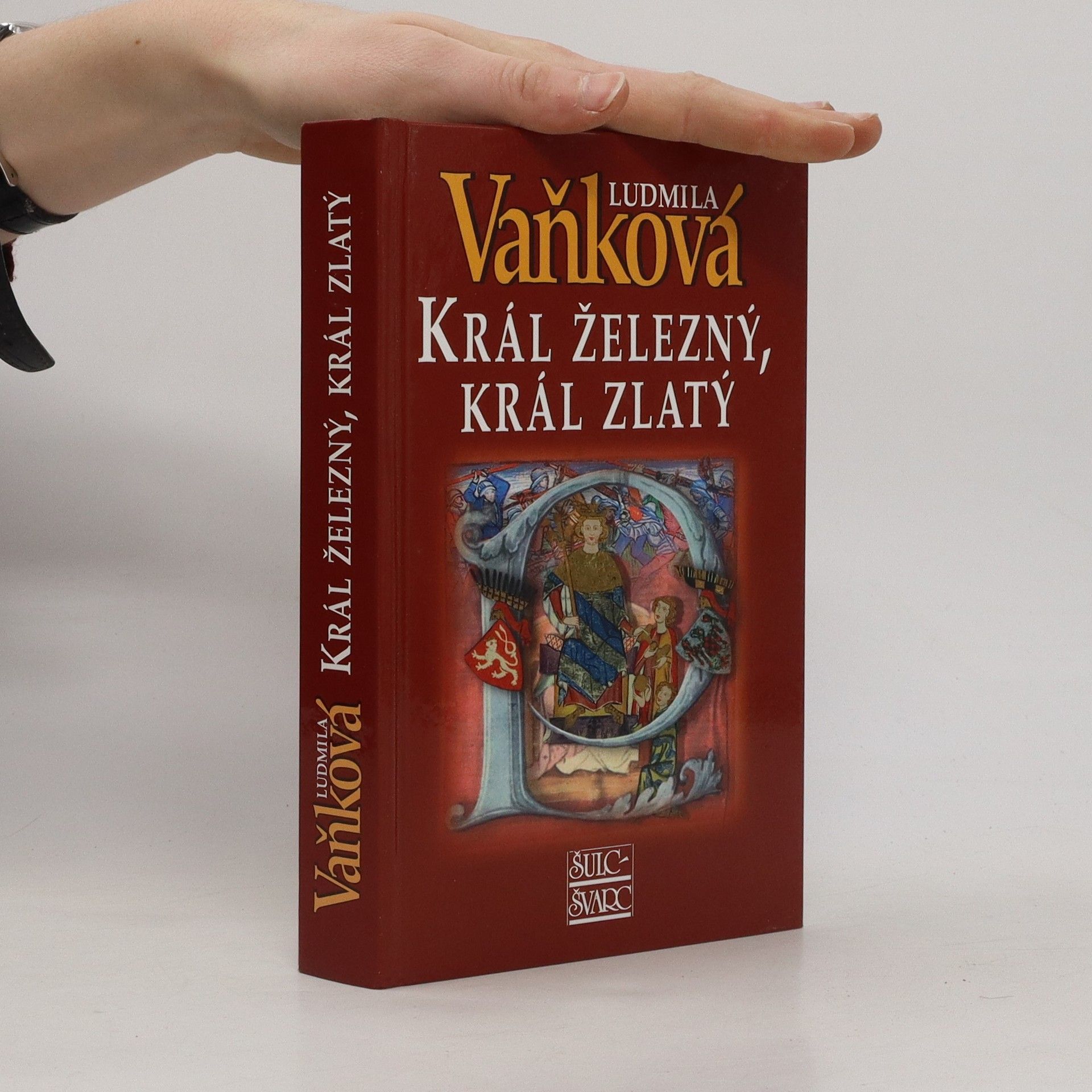 Ludmila Vaňková Král železný, král zlatý