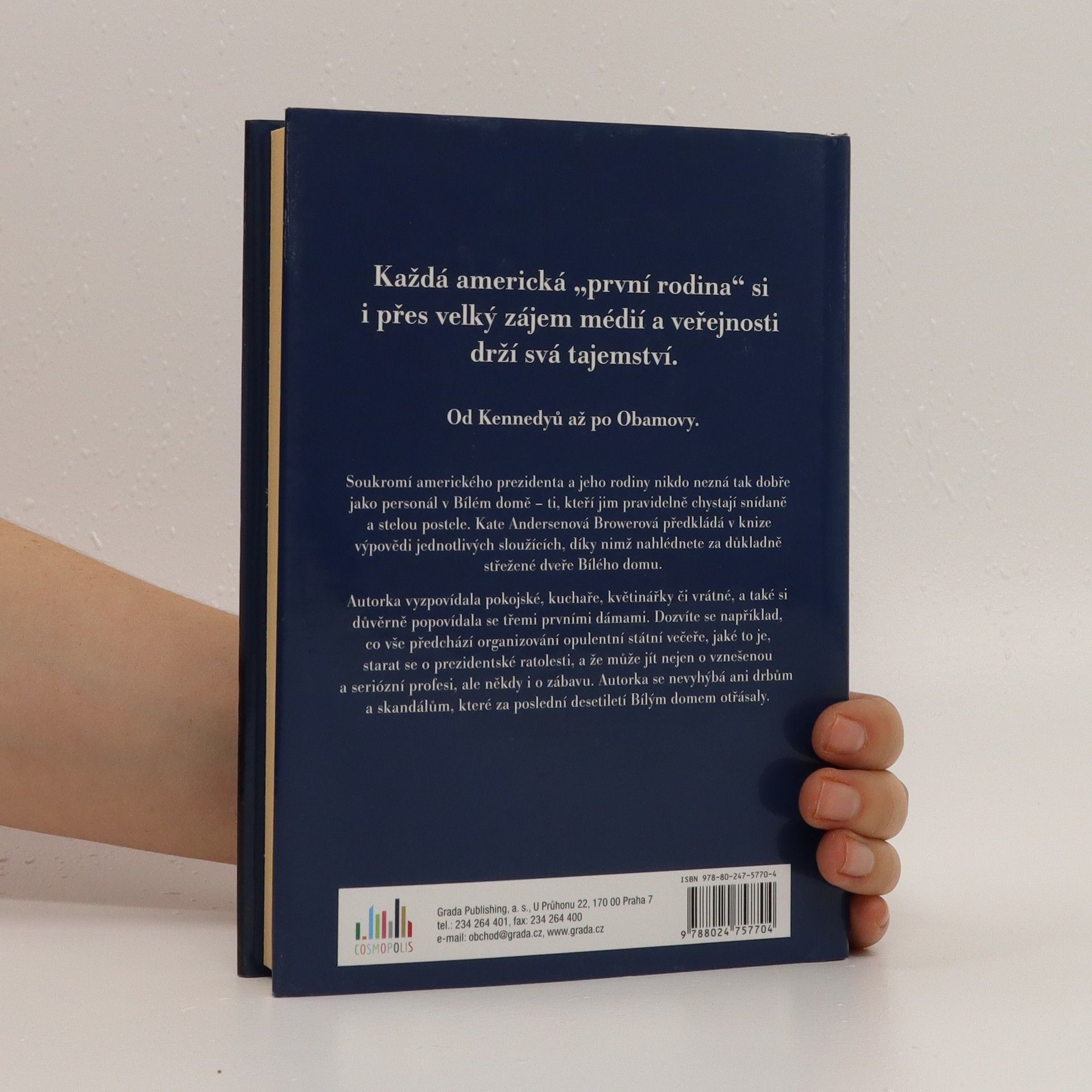 Kate Andersen Brower Tajný život v Bílém domě. Svět za uzavřenými dveřmi Bílého domu