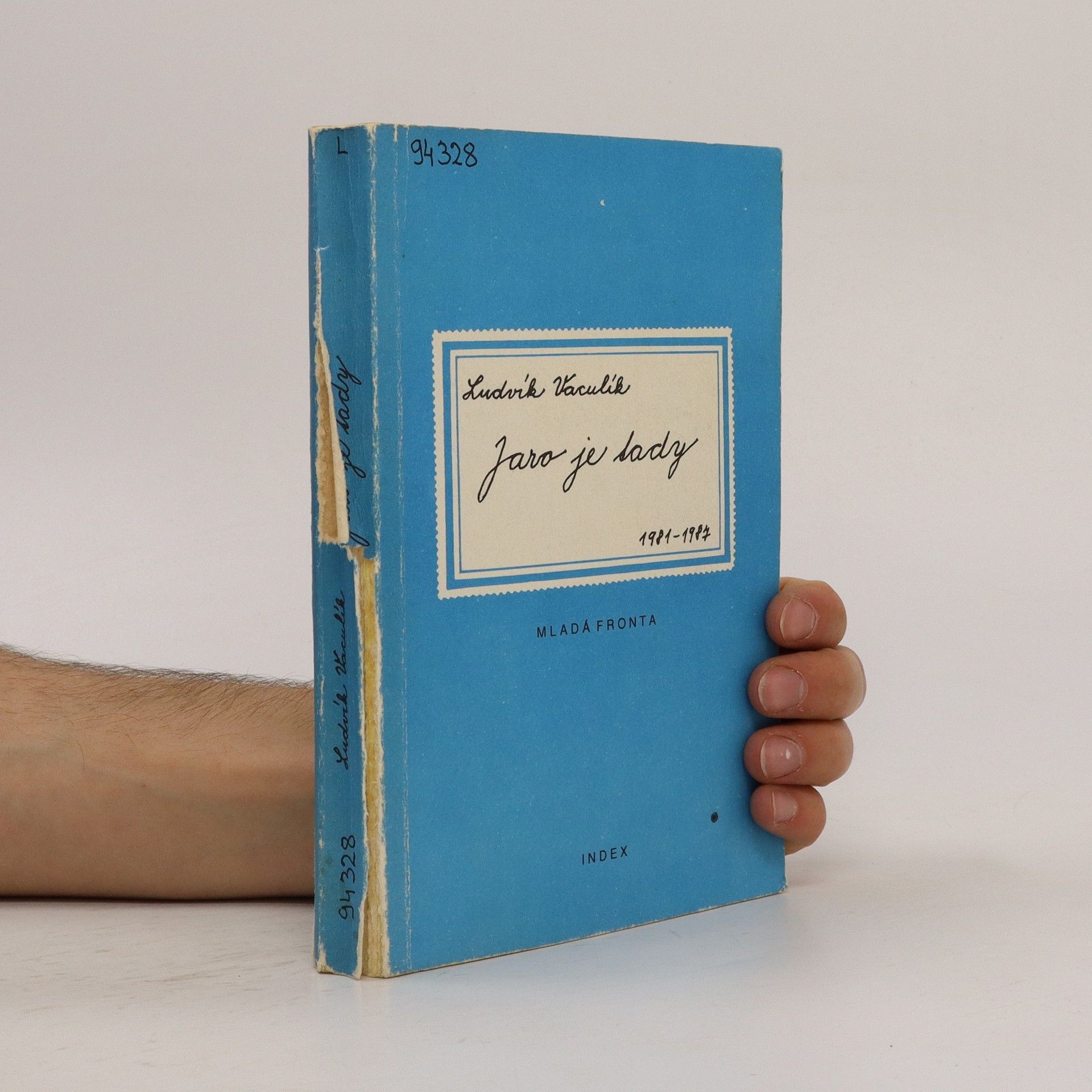 Ludvík Vaculík Jaro je tady 1981 - 1987