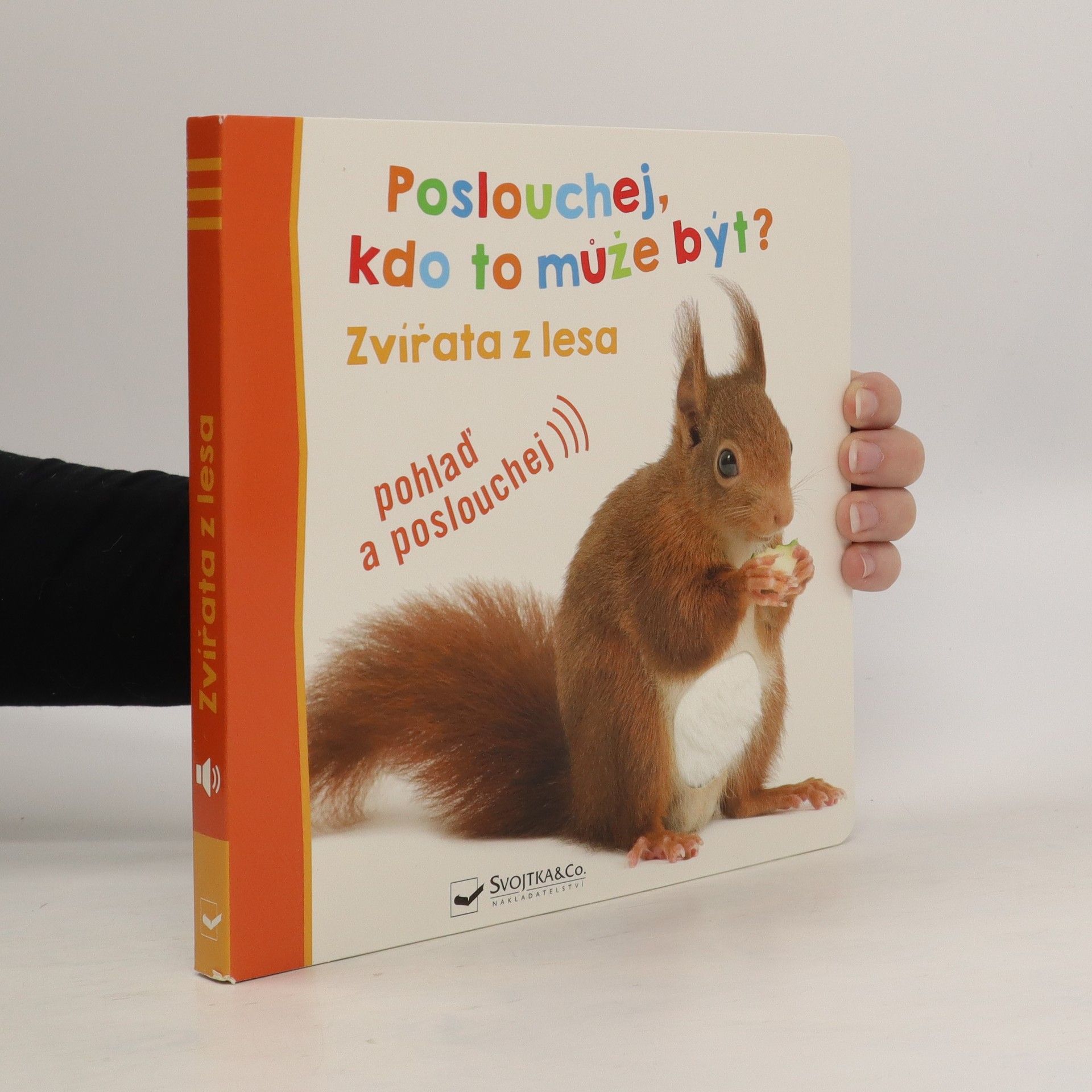 Josef Vyskočil Poslouchej, kdo to může být? Zvířata z lesa