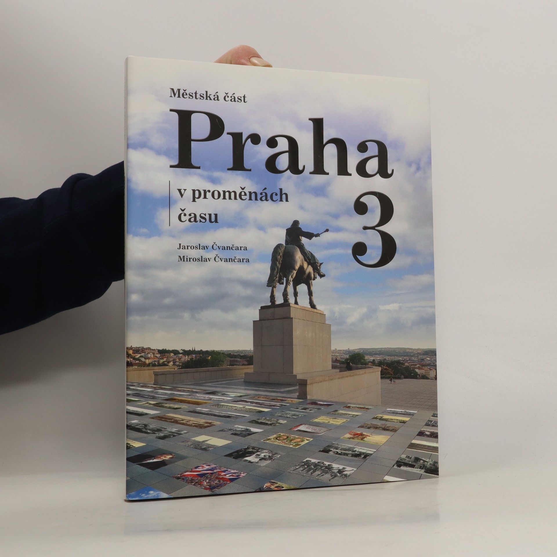 Jaroslav Čvančara Městská část Praha 3 v proměnách času