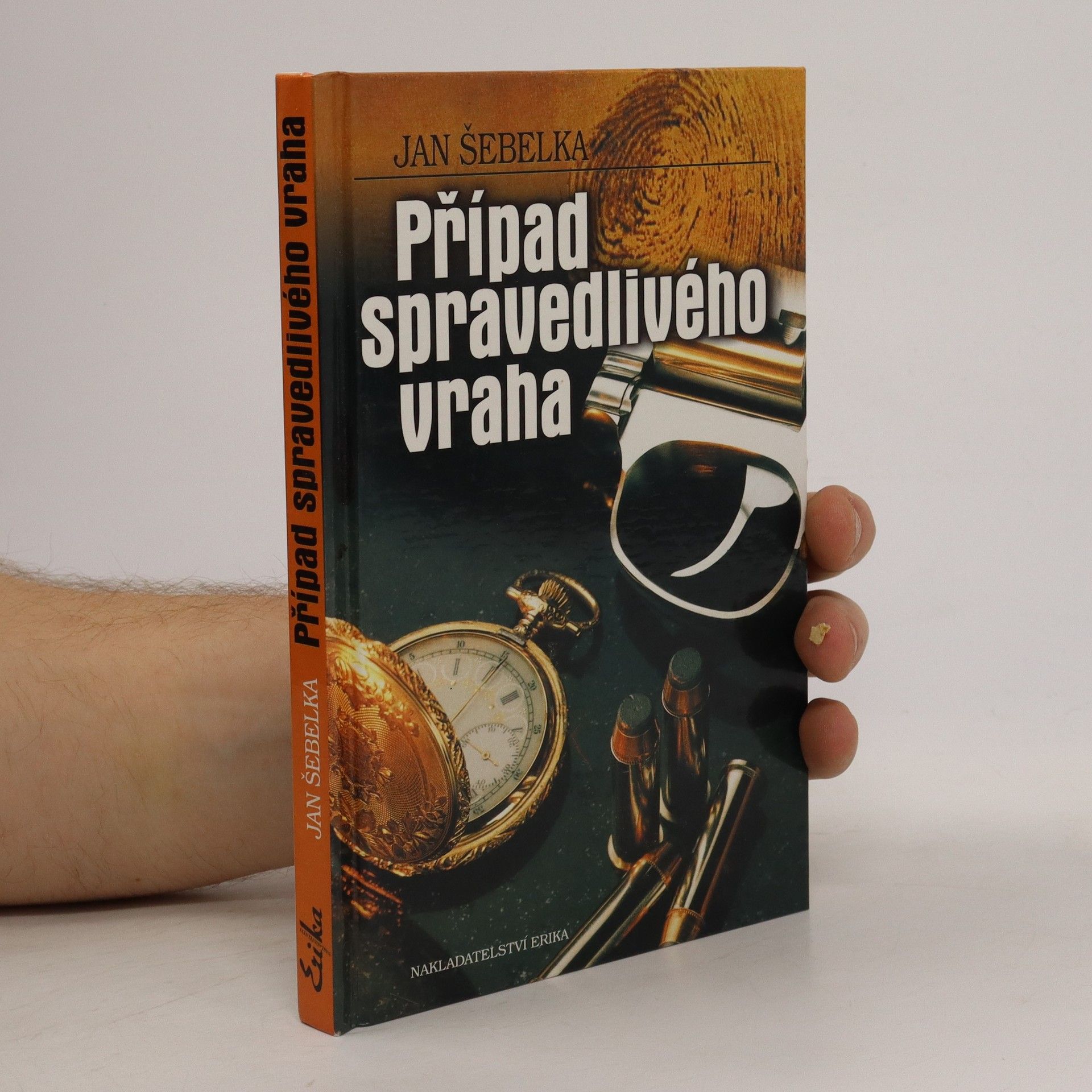 Jan Šebelka Případ spravedlivého vraha