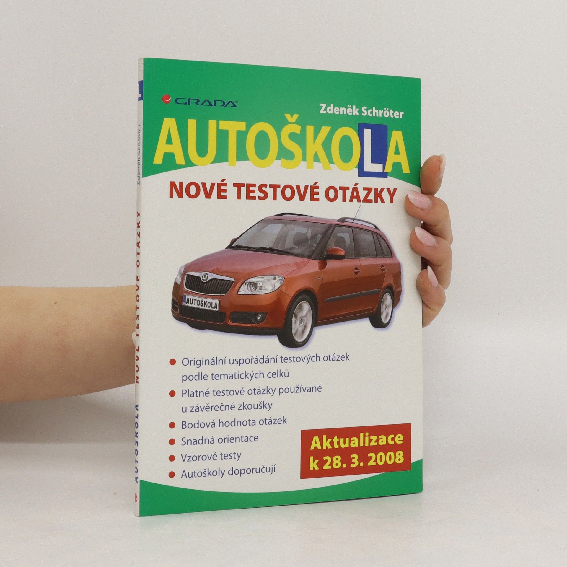Zdeněk Schröter Autoškola: Nové testové otázky