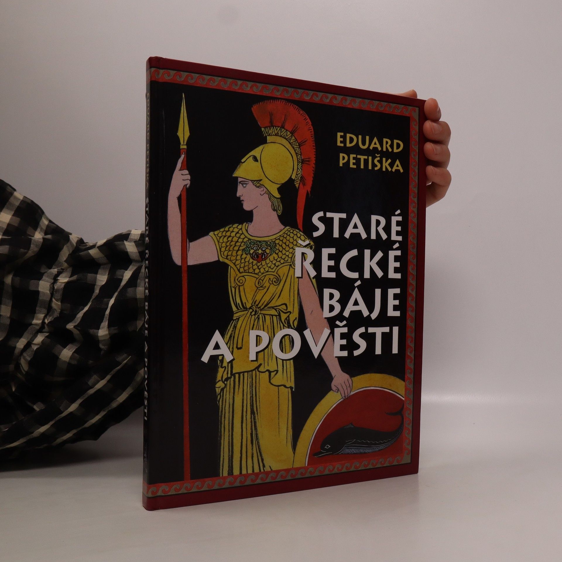 Eduard Petiška Staré řecké báje a pověsti